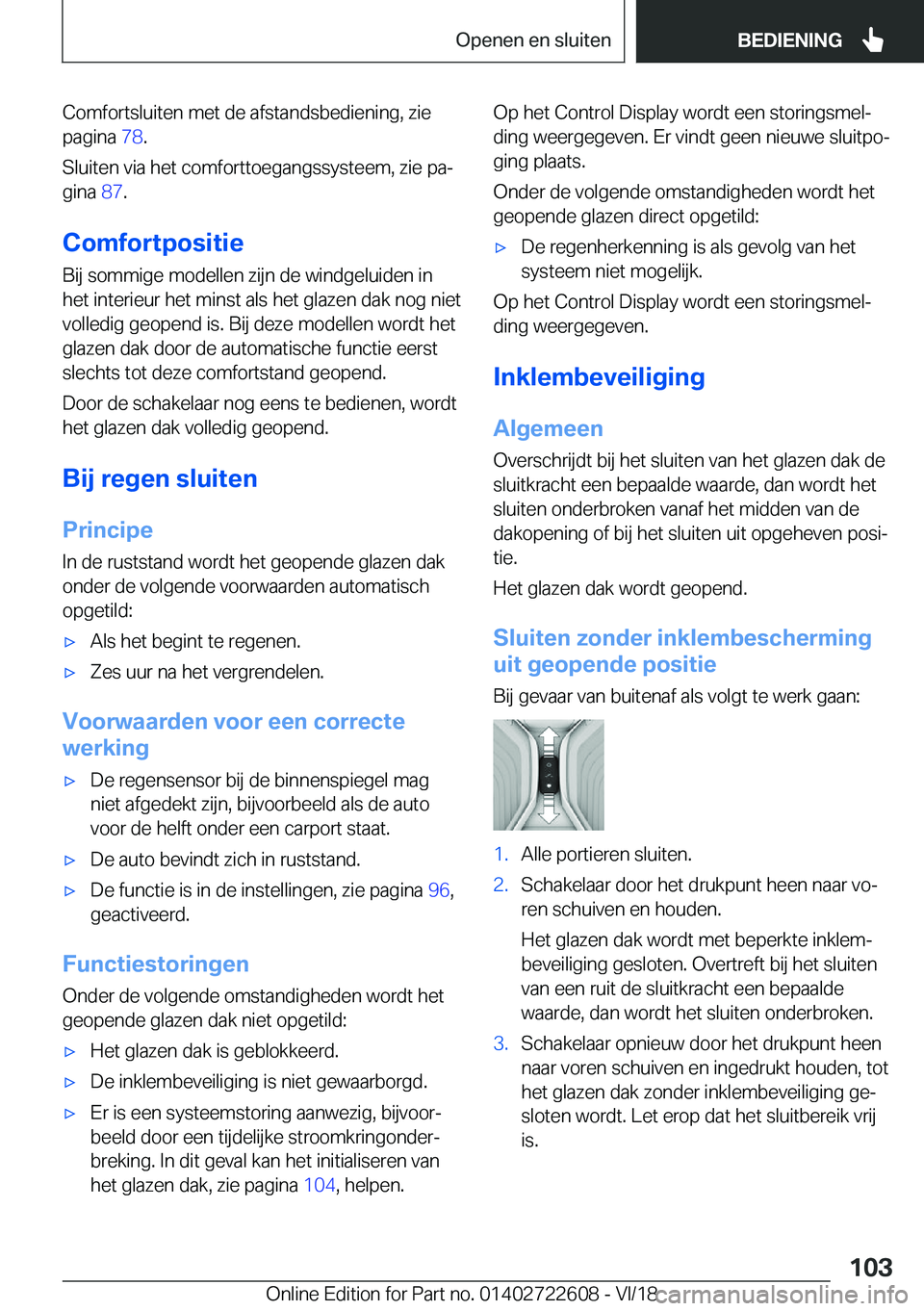 BMW 5 SERIES 2019  Instructieboekjes (in Dutch) �C�o�m�f�o�r�t�s�l�u�i�t�e�n��m�e�t��d�e��a�f�s�t�a�n�d�s�b�e�d�i�e�n�i�n�g�,��z�i�e�p�a�g�i�n�a� �7�8�.
�S�l�u�i�t�e�n��v�i�a��h�e�t��c�o�m�f�o�r�t�t�o�e�g�a�n�g�s�s�y�s�t�e�e�m�,��z�i�e��p