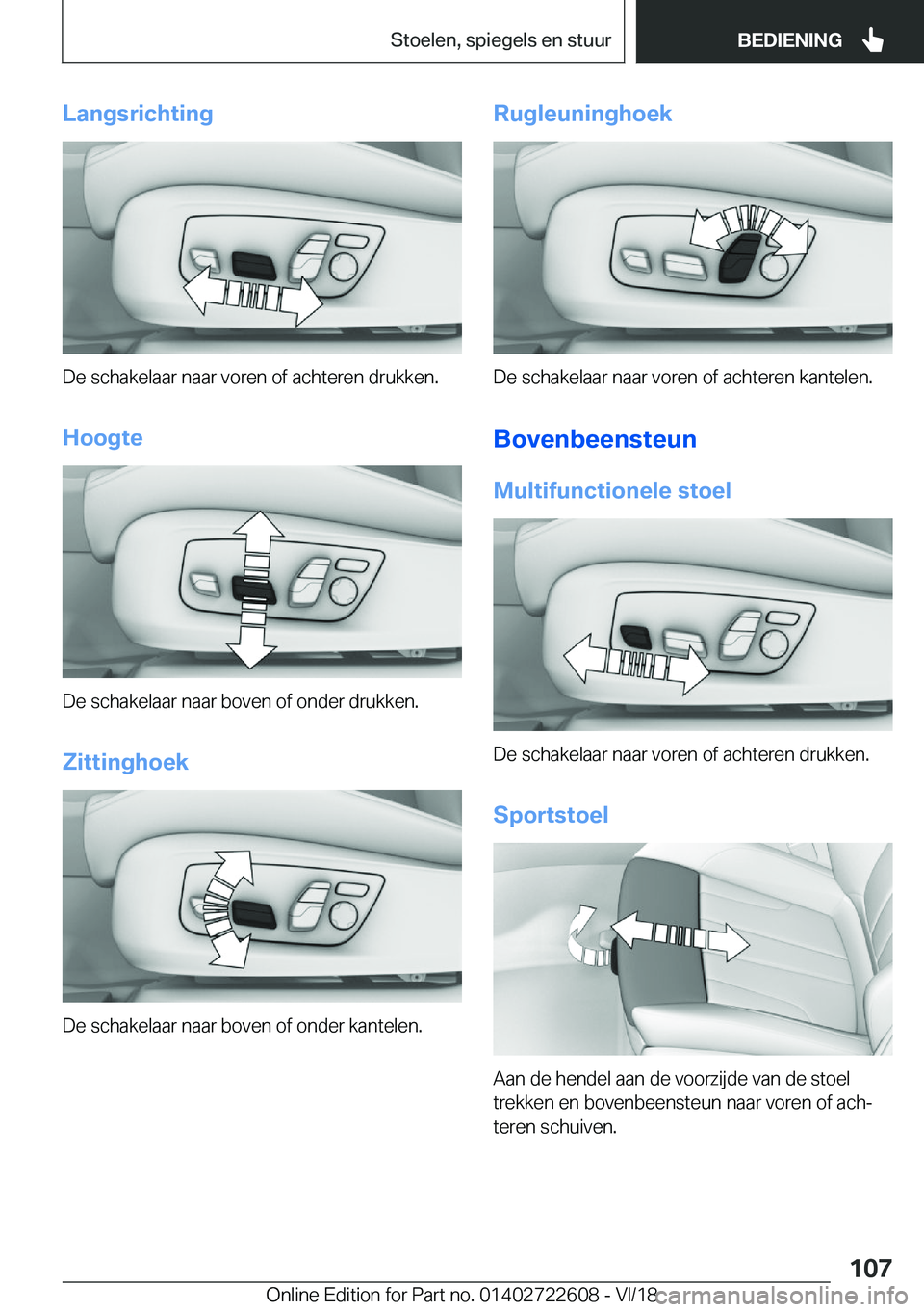 BMW 5 SERIES 2019  Instructieboekjes (in Dutch) �L�a�n�g�s�r�i�c�h�t�i�n�g
�D�e��s�c�h�a�k�e�l�a�a�r��n�a�a�r��v�o�r�e�n��o�f��a�c�h�t�e�r�e�n��d�r�u�k�k�e�n�.�H�o�o�g�t�e
�D�e��s�c�h�a�k�e�l�a�a�r��n�a�a�r��b�o�v�e�n��o�f��o�n�d�e�r��d