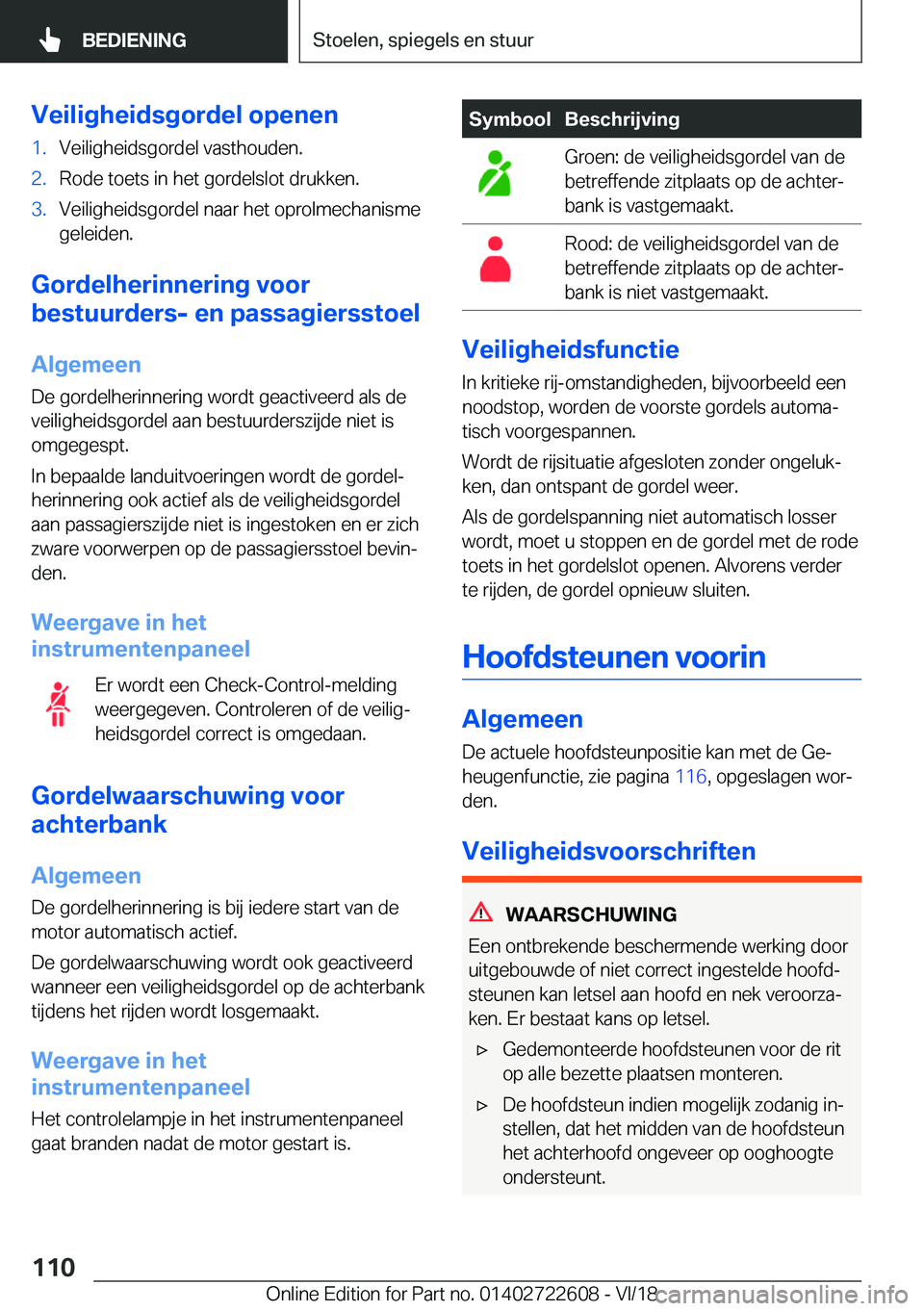 BMW 5 SERIES 2019  Instructieboekjes (in Dutch) �V�e�i�l�i�g�h�e�i�d�s�g�o�r�d�e�l��o�p�e�n�e�n�1�.�V�e�i�l�i�g�h�e�i�d�s�g�o�r�d�e�l��v�a�s�t�h�o�u�d�e�n�.�2�.�R�o�d�e��t�o�e�t�s��i�n��h�e�t��g�o�r�d�e�l�s�l�o�t��d�r�u�k�k�e�n�.�3�.�V�e�i�l