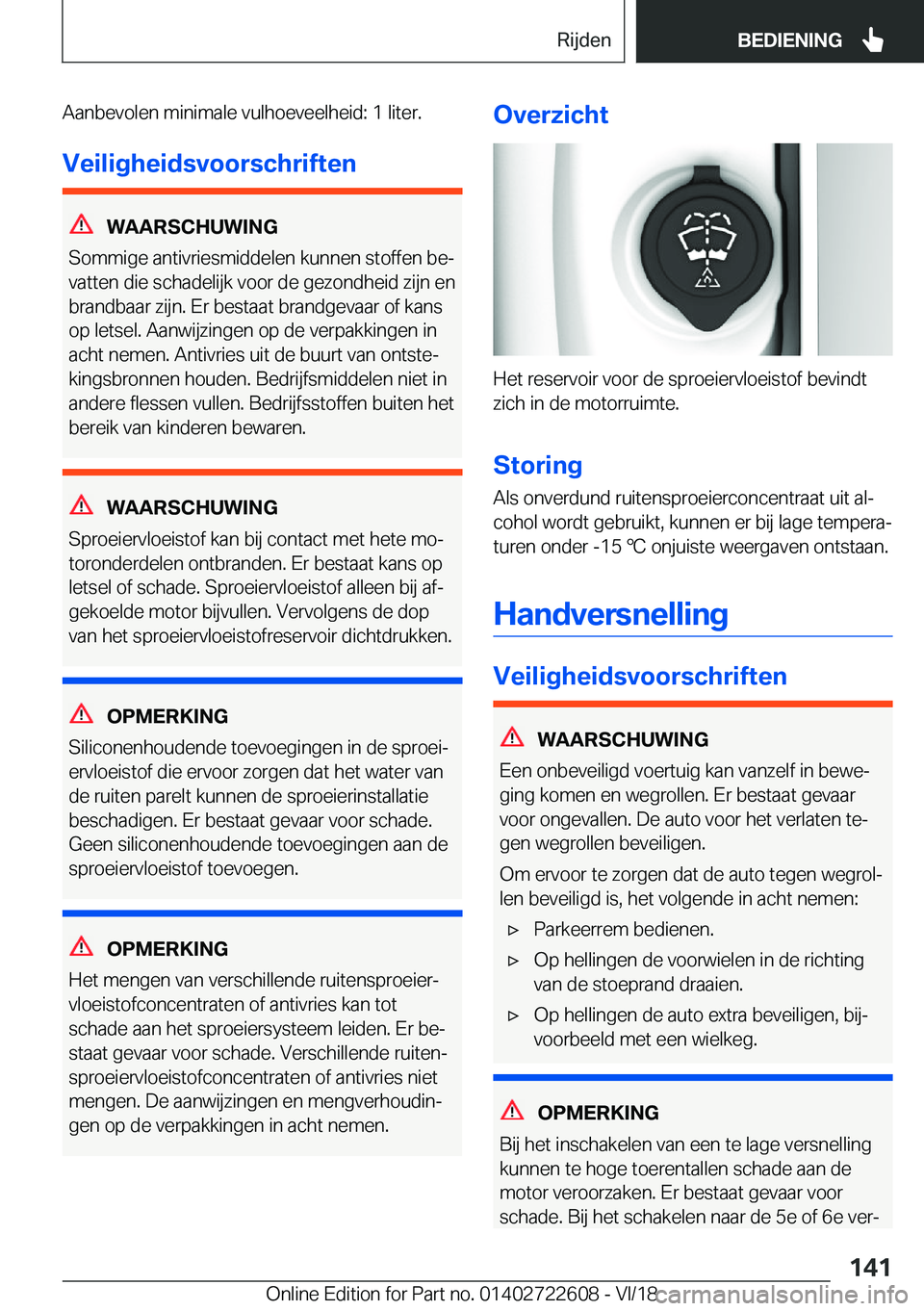 BMW 5 SERIES 2019  Instructieboekjes (in Dutch) �A�a�n�b�e�v�o�l�e�n��m�i�n�i�m�a�l�e��v�u�l�h�o�e�v�e�e�l�h�e�i�d�:��1��l�i�t�e�r�.
�V�e�i�l�i�g�h�e�i�d�s�v�o�o�r�s�c�h�r�i�f�t�e�n
�W�A�A�R�S�C�H�U�W�I�N�G
�S�o�m�m�i�g�e��a�n�t�i�v�r�i�e�s�m�