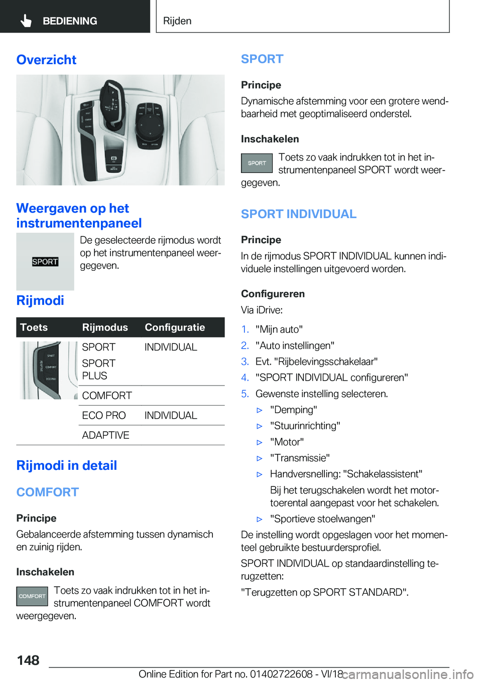 BMW 5 SERIES 2019  Instructieboekjes (in Dutch) �O�v�e�r�z�i�c�h�t
�W�e�e�r�g�a�v�e�n��o�p��h�e�t
�i�n�s�t�r�u�m�e�n�t�e�n�p�a�n�e�e�l
�D�e��g�e�s�e�l�e�c�t�e�e�r�d�e��r�i�j�m�o�d�u�s��w�o�r�d�t�o�p��h�e�t��i�n�s�t�r�u�m�e�n�t�e�n�p�a�n�e�e�