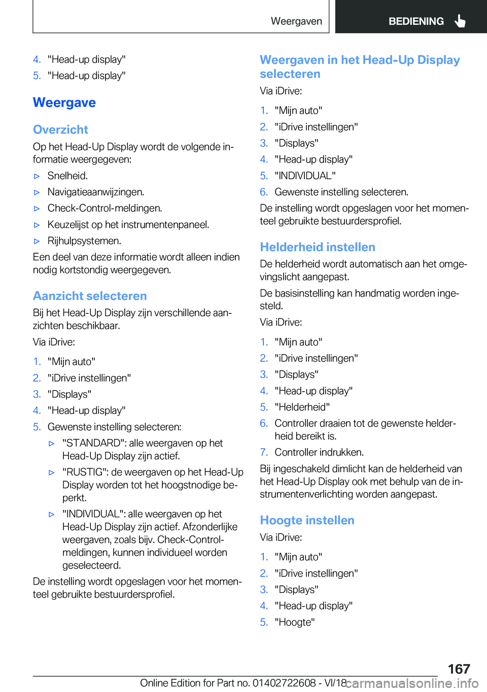 BMW 5 SERIES 2019  Instructieboekjes (in Dutch) �4�.��H�e�a�d�-�u�p��d�i�s�p�l�a�y��5�.��H�e�a�d�-�u�p��d�i�s�p�l�a�y�
�W�e�e�r�g�a�v�e�O�v�e�r�z�i�c�h�t
�O�p��h�e�t��H�e�a�d�-�U�p��D�i�s�p�l�a�y��w�o�r�d�t��d�e��v�o�l�g�e�n�d�e��i�nj