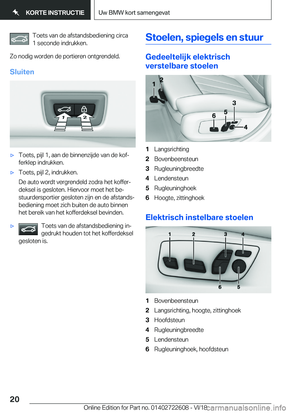 BMW 5 SERIES 2019  Instructieboekjes (in Dutch) �T�o�e�t�s��v�a�n��d�e��a�f�s�t�a�n�d�s�b�e�d�i�e�n�i�n�g��c�i�r�c�a�1��s�e�c�o�n�d�e��i�n�d�r�u�k�k�e�n�.
�Z�o��n�o�d�i�g��w�o�r�d�e�n��d�e��p�o�r�t�i�e�r�e�n��o�n�t�g�r�e�n�d�e�l�d�.
�S�l