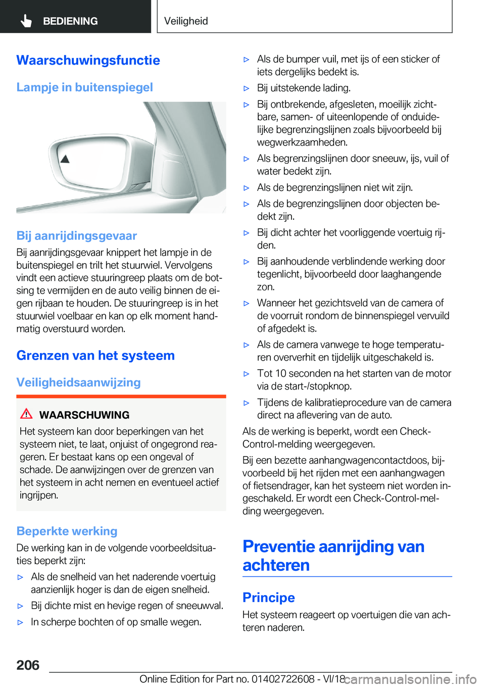 BMW 5 SERIES 2019  Instructieboekjes (in Dutch) �W�a�a�r�s�c�h�u�w�i�n�g�s�f�u�n�c�t�i�e
�L�a�m�p�j�e��i�n��b�u�i�t�e�n�s�p�i�e�g�e�l
�B�i�j��a�a�n�r�i�j�d�i�n�g�s�g�e�v�a�a�r
�B�i�j��a�a�n�r�i�j�d�i�n�g�s�g�e�v�a�a�r��k�n�i�p�p�e�r�t��h�e�t�
