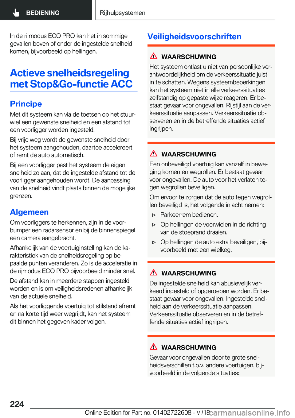 BMW 5 SERIES 2019  Instructieboekjes (in Dutch) �I�n��d�e��r�i�j�m�o�d�u�s��E�C�O��P�R�O��k�a�n��h�e�t��i�n��s�o�m�m�i�g�e�g�e�v�a�l�l�e�n��b�o�v�e�n��o�f��o�n�d�e�r��d�e��i�n�g�e�s�t�e�l�d�e��s�n�e�l�h�e�i�d
�k�o�m�e�n�,��b�i�j�v�o�