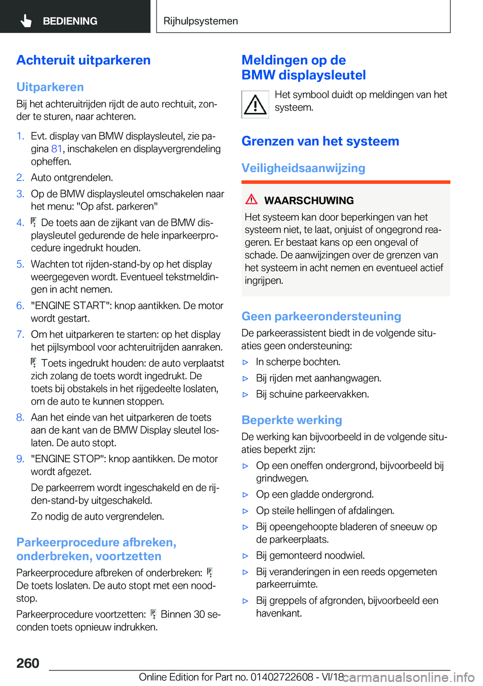BMW 5 SERIES 2019  Instructieboekjes (in Dutch) �A�c�h�t�e�r�u�i�t��u�i�t�p�a�r�k�e�r�e�n�U�i�t�p�a�r�k�e�r�e�n
�B�i�j��h�e�t��a�c�h�t�e�r�u�i�t�r�i�j�d�e�n��r�i�j�d�t��d�e��a�u�t�o��r�e�c�h�t�u�i�t�,��z�o�nj �d�e�r��t�e��s�t�u�r�e�n�,�