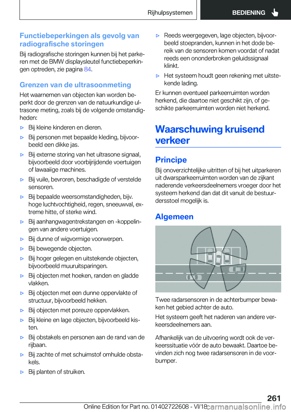 BMW 5 SERIES 2019  Instructieboekjes (in Dutch) �F�u�n�c�t�i�e�b�e�p�e�r�k�i�n�g�e�n��a�l�s��g�e�v�o�l�g��v�a�n
�r�a�d�i�o�g�r�a�f�i�s�c�h�e��s�t�o�r�i�n�g�e�n
�B�i�j��r�a�d�i�o�g�r�a�f�i�s�c�h�e��s�t�o�r�i�n�g�e�n��k�u�n�n�e�n��b�i�j��h�e