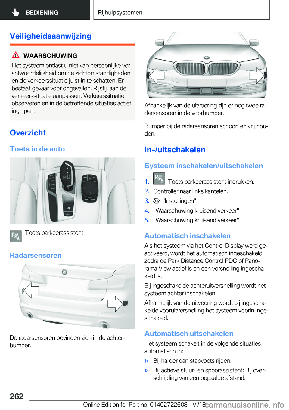 BMW 5 SERIES 2019  Instructieboekjes (in Dutch) �V�e�i�l�i�g�h�e�i�d�s�a�a�n�w�i�j�z�i�n�g
�W�A�A�R�S�C�H�U�W�I�N�G
�H�e�t��s�y�s�t�e�e�m��o�n�t�l�a�s�t��u��n�i�e�t��v�a�n��p�e�r�s�o�o�n�l�i�j�k�e��v�e�rj
�a�n�t�w�o�o�r�d�e�l�i�j�k�h�e�i�d�
