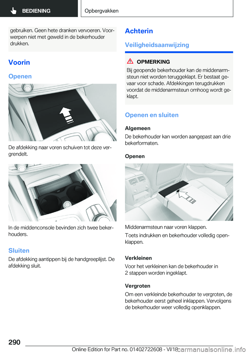 BMW 5 SERIES 2019  Instructieboekjes (in Dutch) �g�e�b�r�u�i�k�e�n�.��G�e�e�n��h�e�t�e��d�r�a�n�k�e�n��v�e�r�v�o�e�r�e�n�.��V�o�o�rj�w�e�r�p�e�n��n�i�e�t��m�e�t��g�e�w�e�l�d��i�n��d�e��b�e�k�e�r�h�o�u�d�e�r
�d�r�u�k�k�e�n�.
�V�o�o�r�i�n