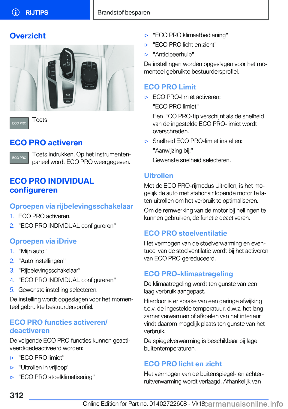 BMW 5 SERIES 2019  Instructieboekjes (in Dutch) �O�v�e�r�z�i�c�h�t
�T�o�e�t�s
�E�C�O��P�R�O��a�c�t�i�v�e�r�e�n �T�o�e�t�s��i�n�d�r�u�k�k�e�n�.��O�p��h�e�t��i�n�s�t�r�u�m�e�n�t�e�nj
�p�a�n�e�e�l��w�o�r�d�t��E�C�O��P�R�O��w�e�e�r�g�e�g�e�v