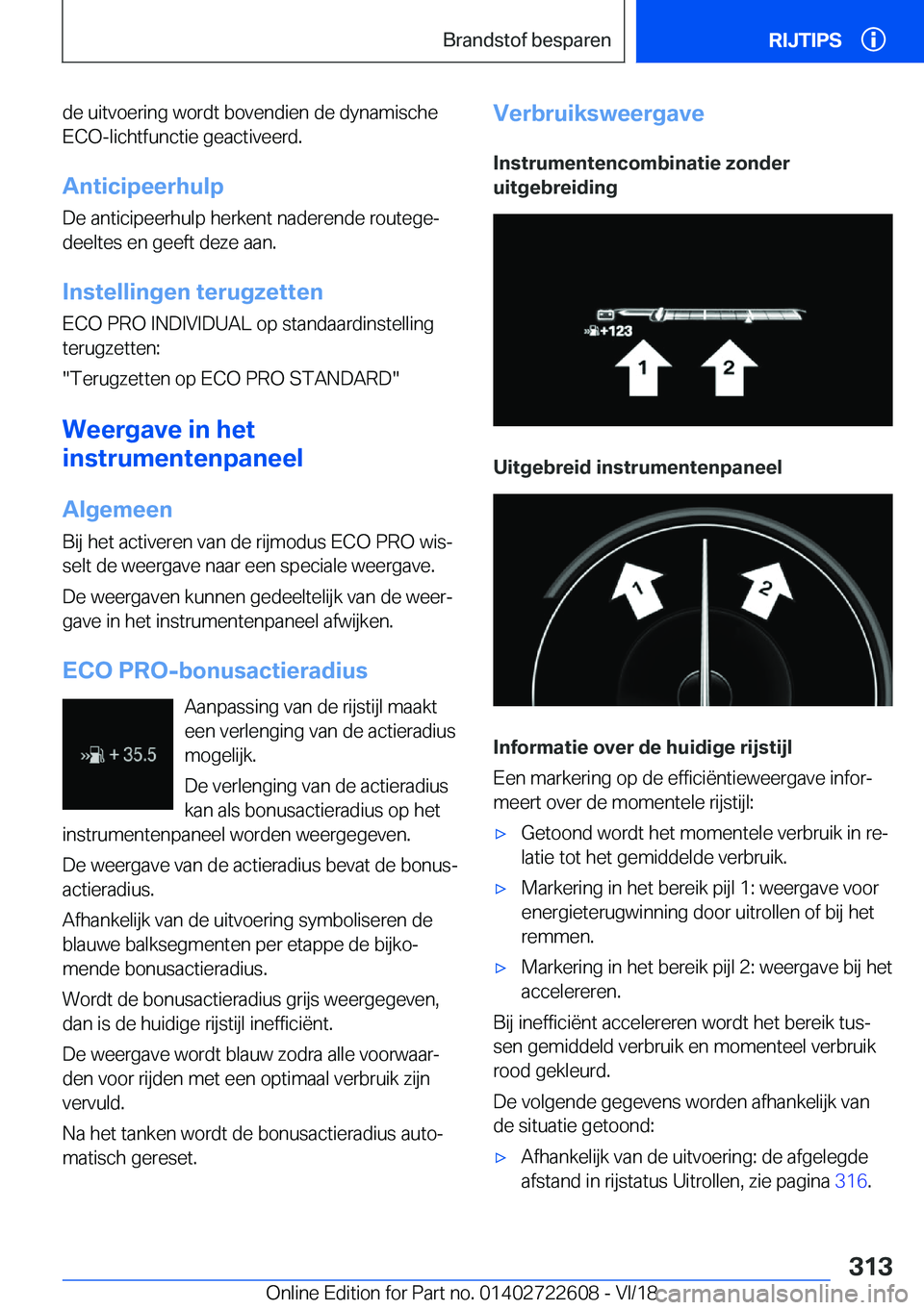 BMW 5 SERIES 2019  Instructieboekjes (in Dutch) �d�e��u�i�t�v�o�e�r�i�n�g��w�o�r�d�t��b�o�v�e�n�d�i�e�n��d�e��d�y�n�a�m�i�s�c�h�e�E�C�O�-�l�i�c�h�t�f�u�n�c�t�i�e��g�e�a�c�t�i�v�e�e�r�d�.
�A�n�t�i�c�i�p�e�e�r�h�u�l�p �D�e��a�n�t�i�c�i�p�e�e�r