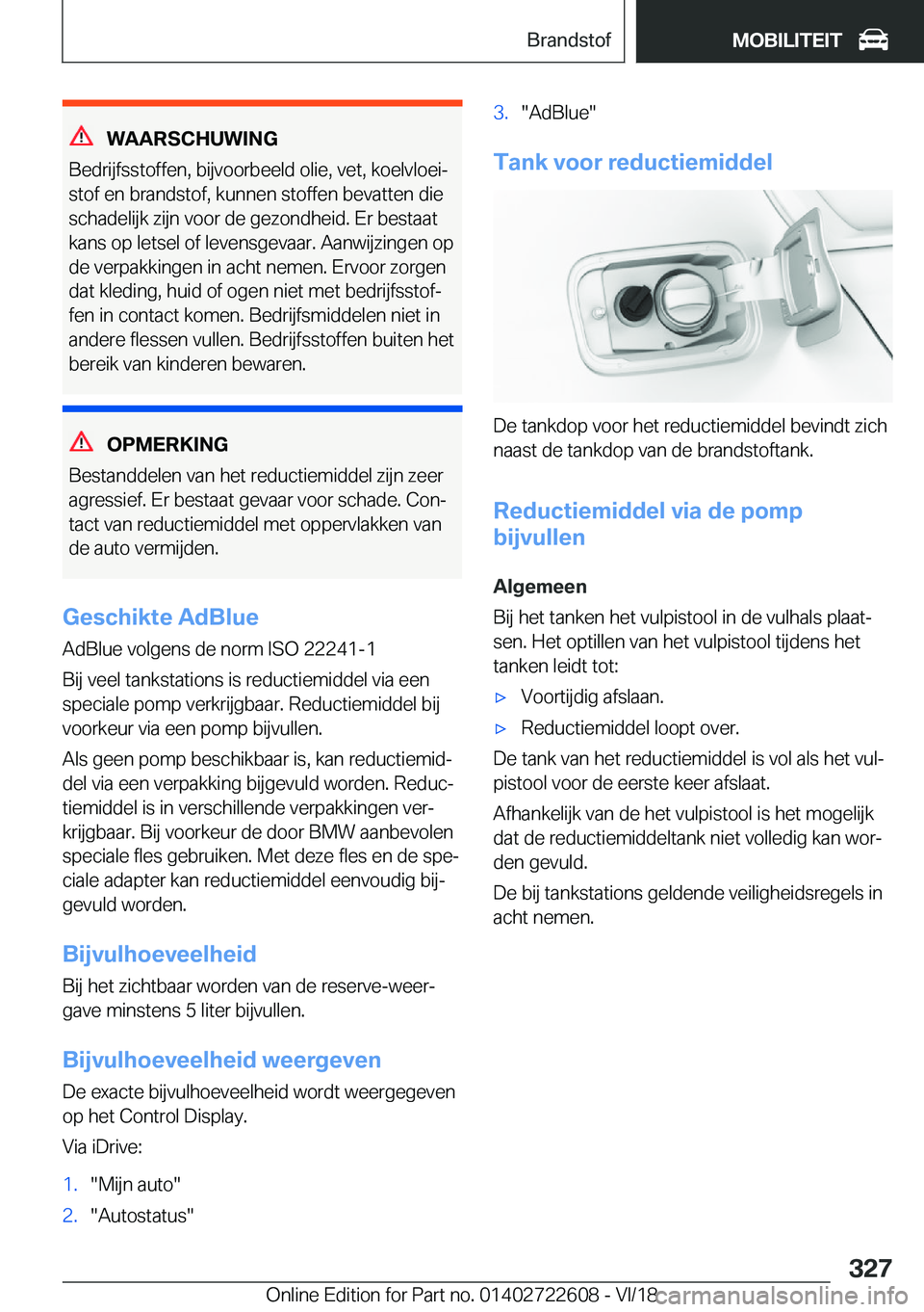 BMW 5 SERIES 2019  Instructieboekjes (in Dutch) �W�A�A�R�S�C�H�U�W�I�N�G
�B�e�d�r�i�j�f�s�s�t�o�f�f�e�n�,��b�i�j�v�o�o�r�b�e�e�l�d��o�l�i�e�,��v�e�t�,��k�o�e�l�v�l�o�e�ij �s�t�o�f��e�n��b�r�a�n�d�s�t�o�f�,��k�u�n�n�e�n��s�t�o�f�f�e�n��b�e