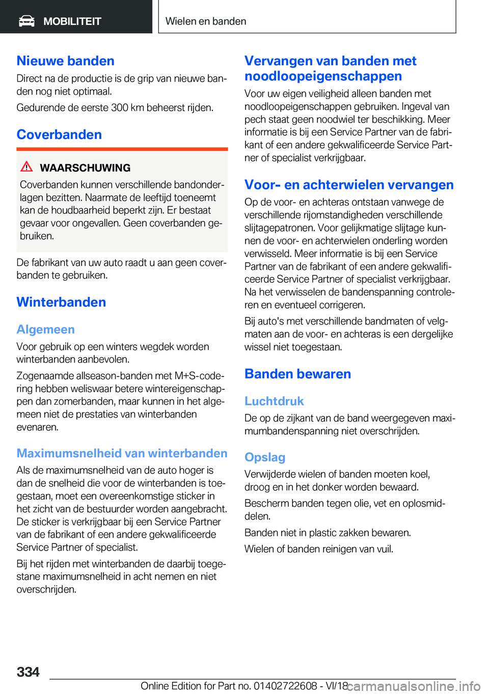 BMW 5 SERIES 2019  Instructieboekjes (in Dutch) �N�i�e�u�w�e��b�a�n�d�e�n
�D�i�r�e�c�t��n�a��d�e��p�r�o�d�u�c�t�i�e��i�s��d�e��g�r�i�p��v�a�n��n�i�e�u�w�e��b�a�nj
�d�e�n��n�o�g��n�i�e�t��o�p�t�i�m�a�a�l�.
�G�e�d�u�r�e�n�d�e��d�e��e�
