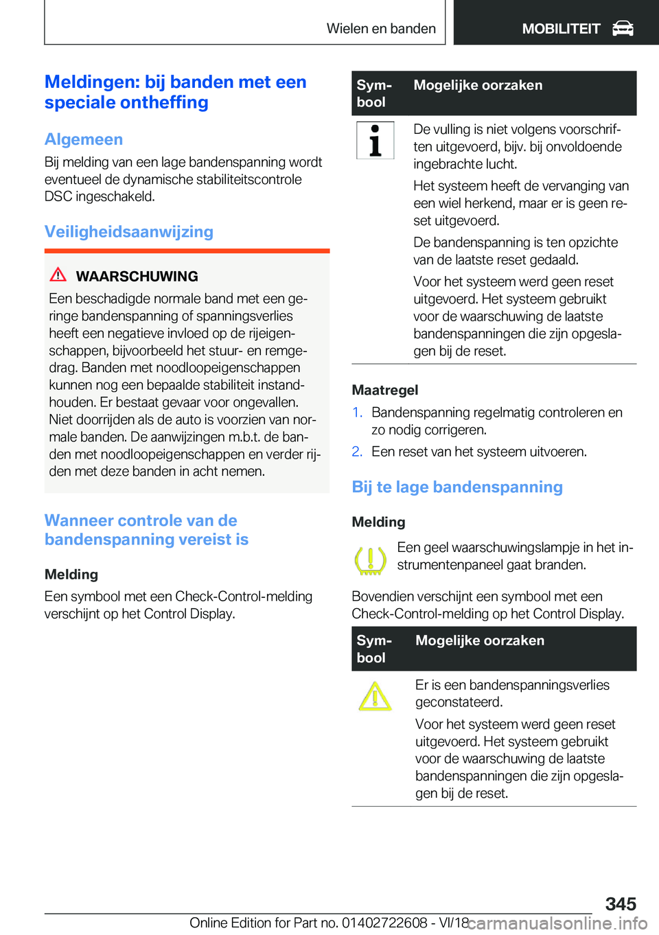 BMW 5 SERIES 2019  Instructieboekjes (in Dutch) �M�e�l�d�i�n�g�e�n�:��b�i�j��b�a�n�d�e�n��m�e�t��e�e�n
�s�p�e�c�i�a�l�e��o�n�t�h�e�f�f�i�n�g
�A�l�g�e�m�e�e�n
�B�i�j��m�e�l�d�i�n�g��v�a�n��e�e�n��l�a�g�e��b�a�n�d�e�n�s�p�a�n�n�i�n�g��w�o�