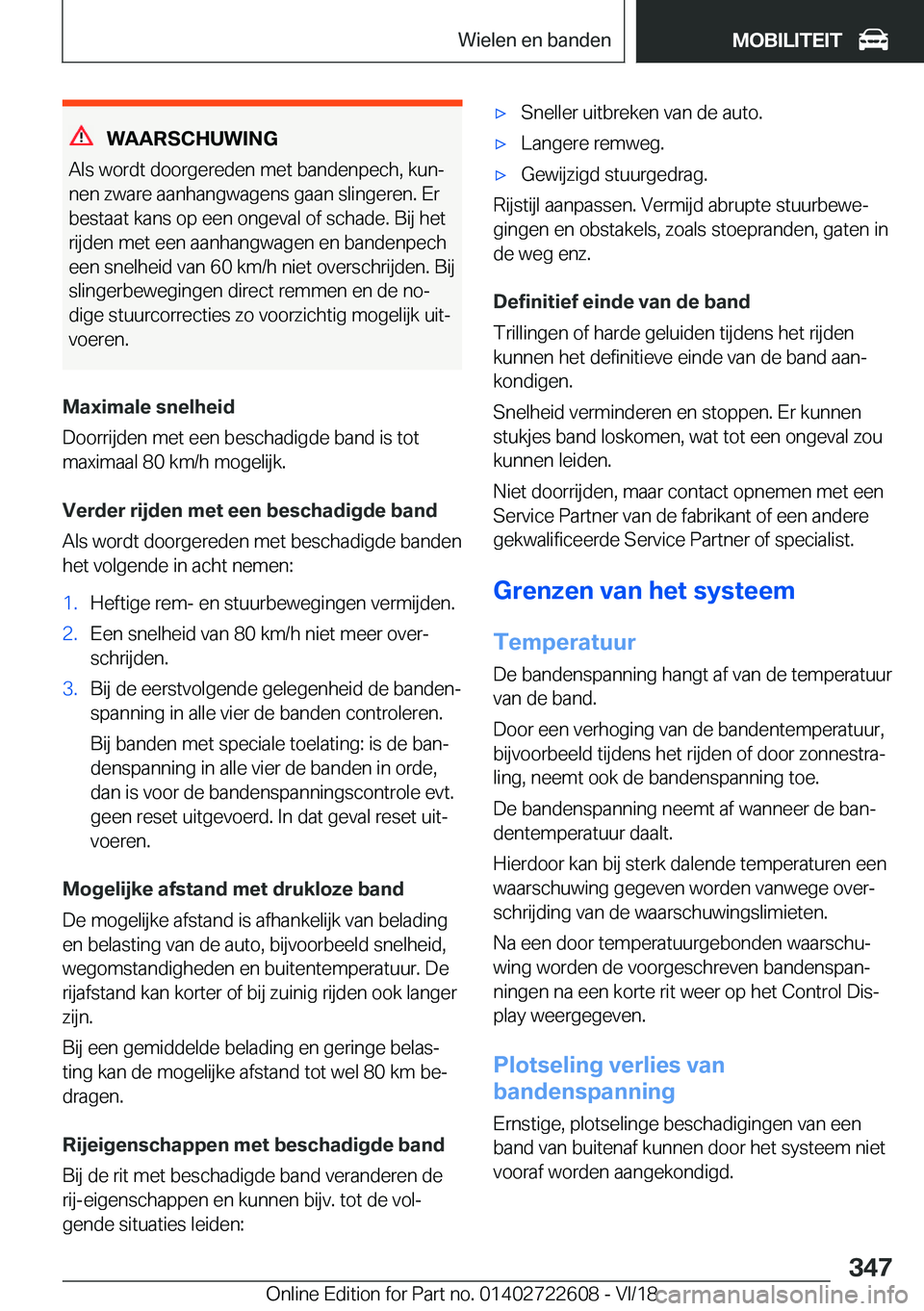 BMW 5 SERIES 2019  Instructieboekjes (in Dutch) �W�A�A�R�S�C�H�U�W�I�N�G
�A�l�s��w�o�r�d�t��d�o�o�r�g�e�r�e�d�e�n��m�e�t��b�a�n�d�e�n�p�e�c�h�,��k�u�nj
�n�e�n��z�w�a�r�e��a�a�n�h�a�n�g�w�a�g�e�n�s��g�a�a�n��s�l�i�n�g�e�r�e�n�.��E�r
�b�e�