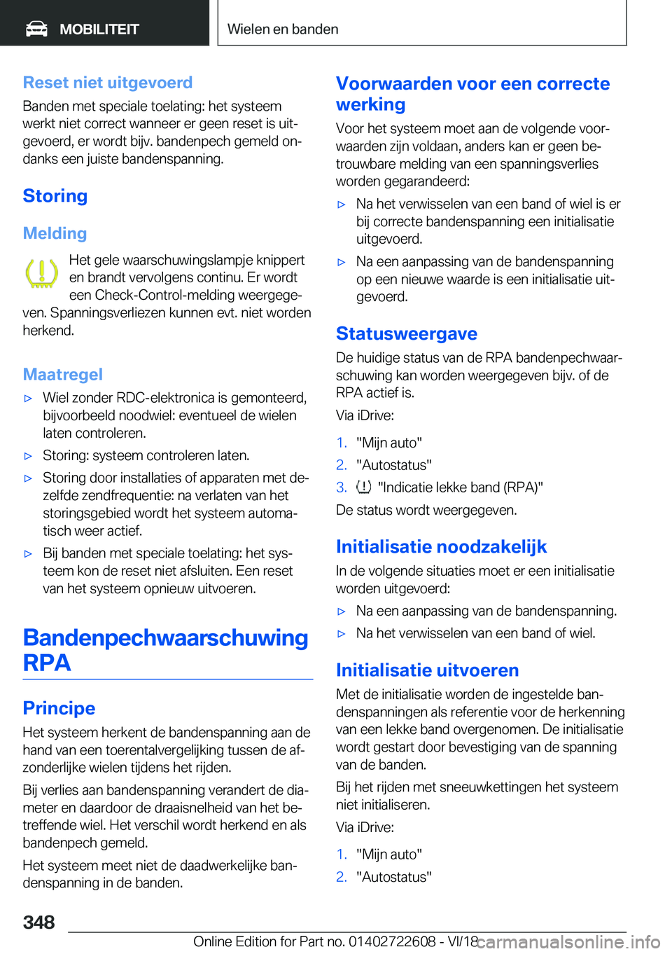 BMW 5 SERIES 2019  Instructieboekjes (in Dutch) �R�e�s�e�t��n�i�e�t��u�i�t�g�e�v�o�e�r�d�B�a�n�d�e�n��m�e�t��s�p�e�c�i�a�l�e��t�o�e�l�a�t�i�n�g�:��h�e�t��s�y�s�t�e�e�m
�w�e�r�k�t��n�i�e�t��c�o�r�r�e�c�t��w�a�n�n�e�e�r��e�r��g�e�e�n��r�
