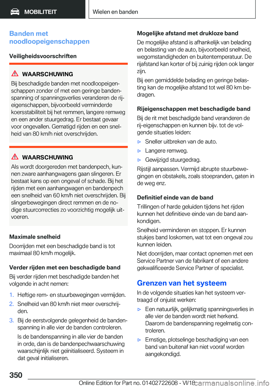BMW 5 SERIES 2019  Instructieboekjes (in Dutch) �B�a�n�d�e�n��m�e�t
�n�o�o�d�l�o�o�p�e�i�g�e�n�s�c�h�a�p�p�e�n
�V�e�i�l�i�g�h�e�i�d�s�v�o�o�r�s�c�h�r�i�f�t�e�n
�W�A�A�R�S�C�H�U�W�I�N�G
�B�i�j��b�e�s�c�h�a�d�i�g�d�e��b�a�n�d�e�n��m�e�t��n�o�o�d