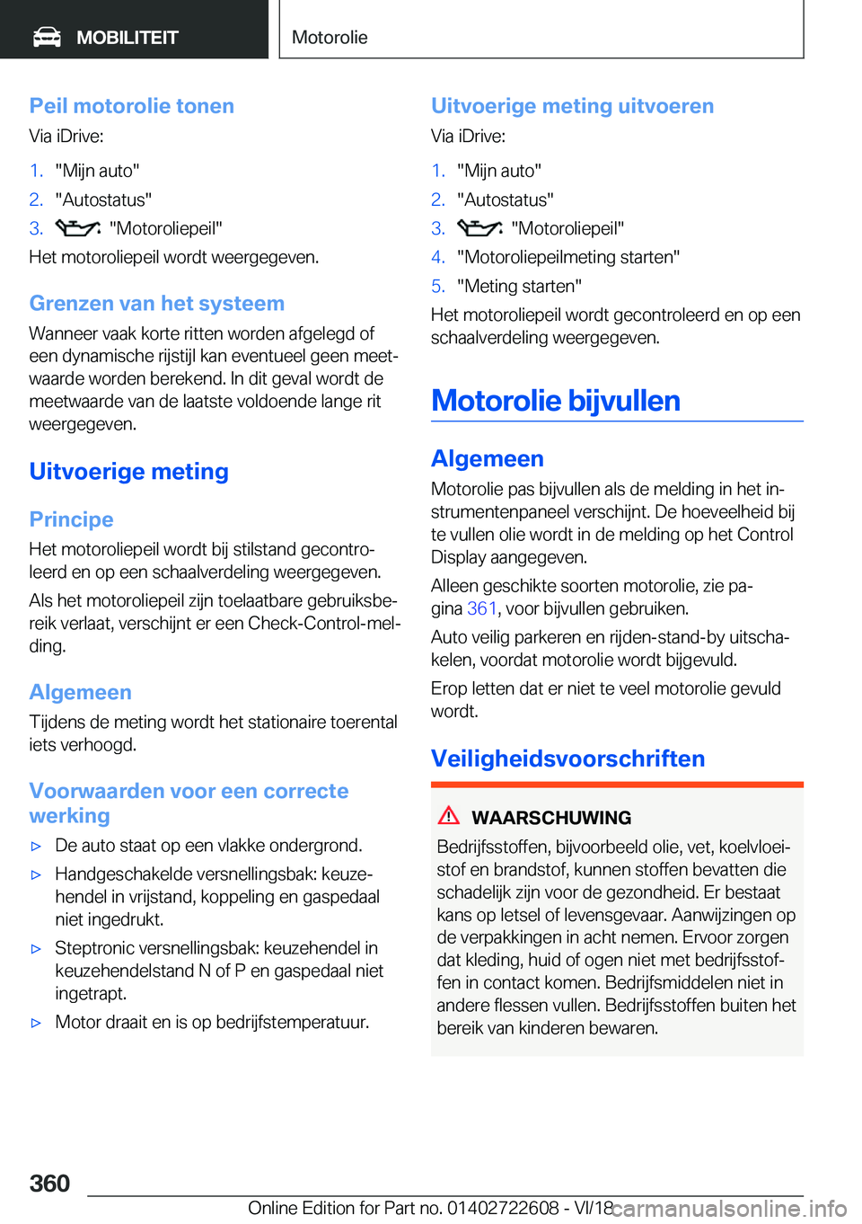 BMW 5 SERIES 2019  Instructieboekjes (in Dutch) �P�e�i�l��m�o�t�o�r�o�l�i�e��t�o�n�e�n�V�i�a��i�D�r�i�v�e�:�1�.��M�i�j�n��a�u�t�o��2�.��A�u�t�o�s�t�a�t�u�s��3�.����M�o�t�o�r�o�l�i�e�p�e�i�l�
�H�e�t��m�o�t�o�r�o�l�i�e�p�e�i�l��w�o�r�d�