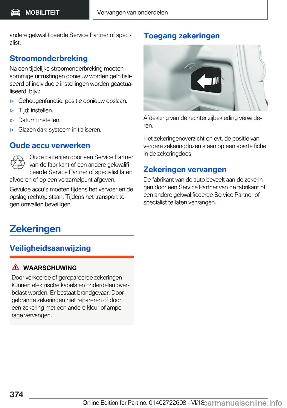 BMW 5 SERIES 2019  Instructieboekjes (in Dutch) �a�n�d�e�r�e��g�e�k�w�a�l�i�f�i�c�e�e�r�d�e��S�e�r�v�i�c�e��P�a�r�t�n�e�r��o�f��s�p�e�c�ij
�a�l�i�s�t�.
�S�t�r�o�o�m�o�n�d�e�r�b�r�e�k�i�n�g
�N�a��e�e�n��t�i�j�d�e�l�i�j�k�e��s�t�r�o�o�m�o�n�