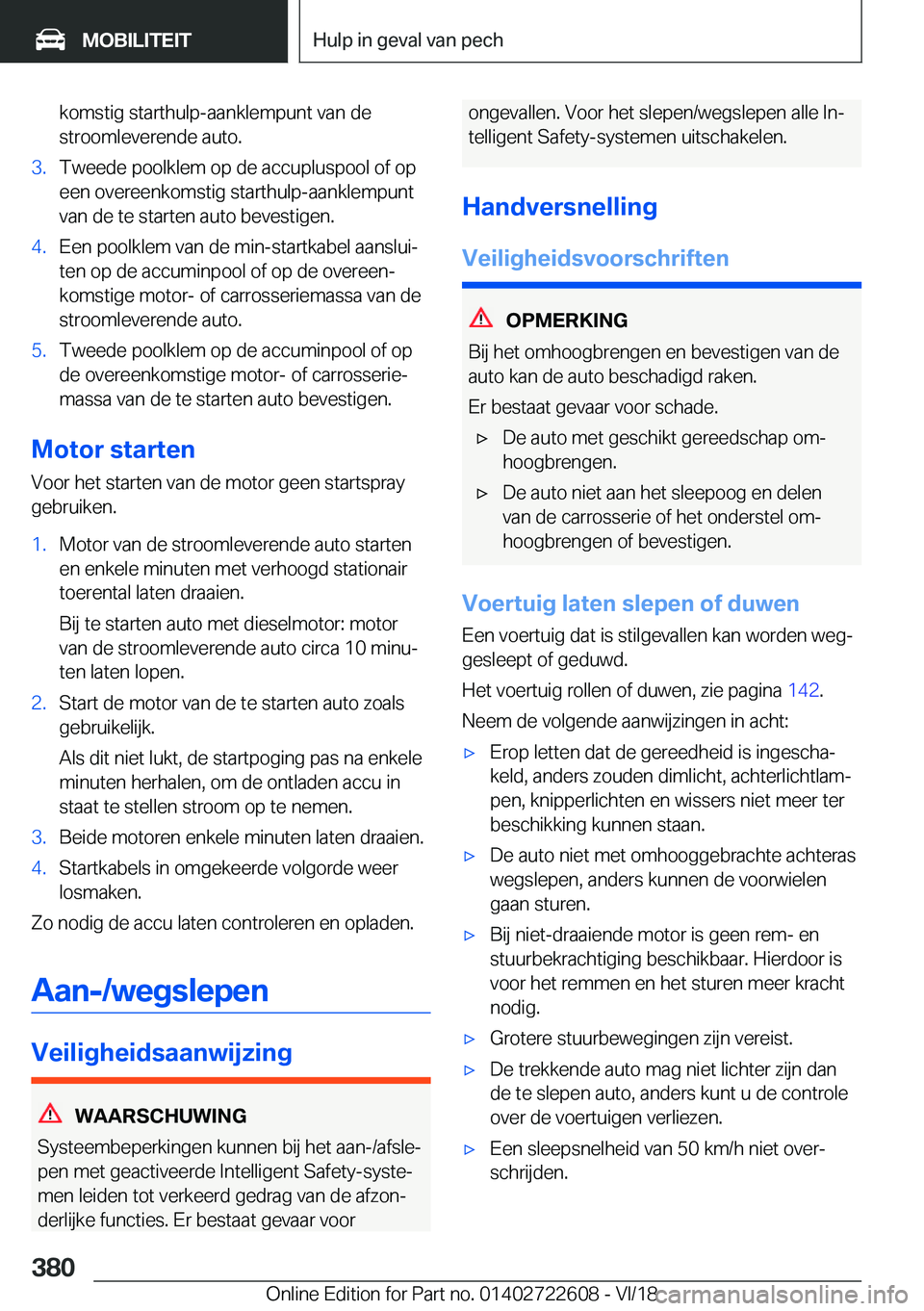BMW 5 SERIES 2019  Instructieboekjes (in Dutch) �k�o�m�s�t�i�g��s�t�a�r�t�h�u�l�p�-�a�a�n�k�l�e�m�p�u�n�t��v�a�n��d�e�s�t�r�o�o�m�l�e�v�e�r�e�n�d�e��a�u�t�o�.�3�.�T�w�e�e�d�e��p�o�o�l�k�l�e�m��o�p��d�e��a�c�c�u�p�l�u�s�p�o�o�l��o�f��o�p�e