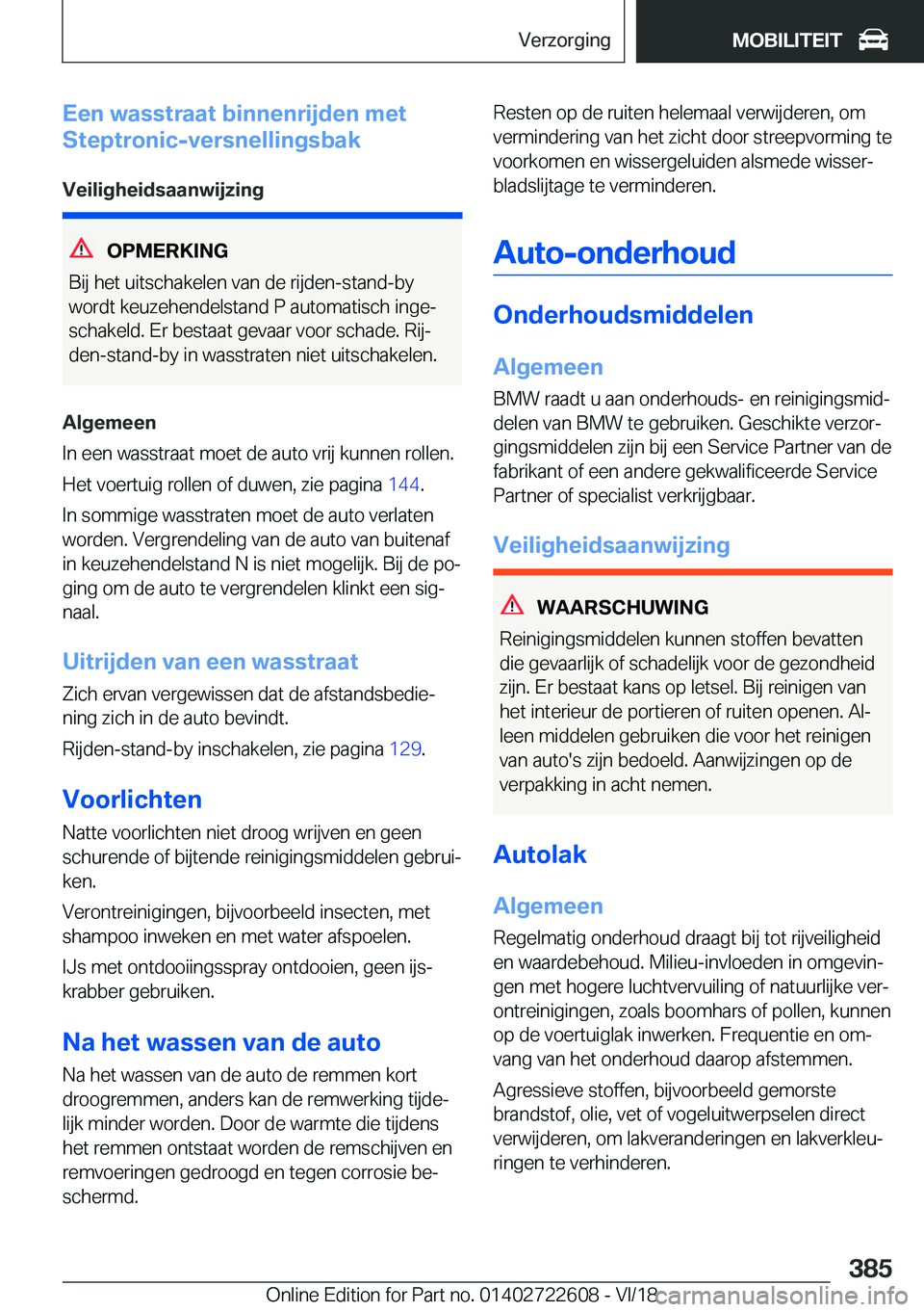 BMW 5 SERIES 2019  Instructieboekjes (in Dutch) �E�e�n��w�a�s�s�t�r�a�a�t��b�i�n�n�e�n�r�i�j�d�e�n��m�e�t
�S�t�e�p�t�r�o�n�i�c�-�v�e�r�s�n�e�l�l�i�n�g�s�b�a�k
�V�e�i�l�i�g�h�e�i�d�s�a�a�n�w�i�j�z�i�n�g
�O�P�M�E�R�K�I�N�G
�B�i�j��h�e�t��u�i�t�s