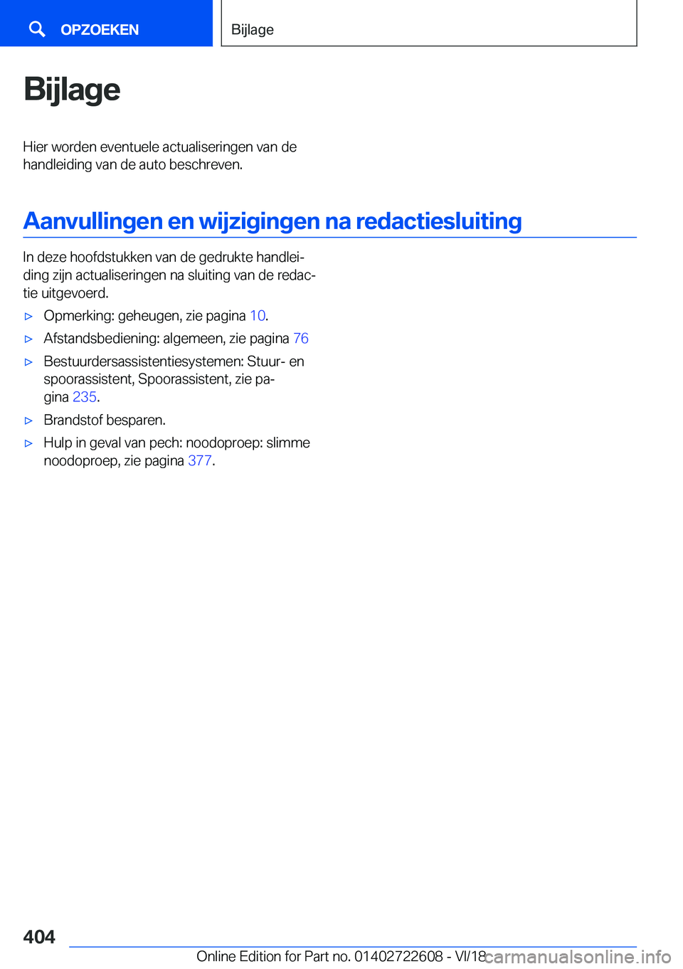 BMW 5 SERIES 2019  Instructieboekjes (in Dutch) �B�i�j�l�a�g�e�H�i�e�r��w�o�r�d�e�n��e�v�e�n�t�u�e�l�e��a�c�t�u�a�l�i�s�e�r�i�n�g�e�n��v�a�n��d�e�h�a�n�d�l�e�i�d�i�n�g��v�a�n��d�e��a�u�t�o��b�e�s�c�h�r�e�v�e�n�.
�A�a�n�v�u�l�l�i�n�g�e�n��