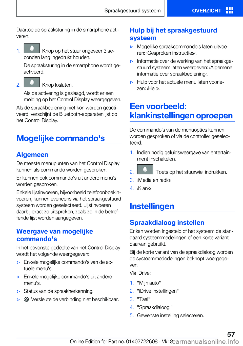 BMW 5 SERIES 2019  Instructieboekjes (in Dutch) �D�a�a�r�t�o�e��d�e��s�p�r�a�a�k�s�t�u�r�i�n�g��i�n��d�e��s�m�a�r�t�p�h�o�n�e��a�c�t�ij�v�e�r�e�n�.�1�.���K�n�o�p��o�p��h�e�t��s�t�u�u�r��o�n�g�e�v�e�e�r��3��s�ej
�c�o�n�d�e�n��l�a�n�