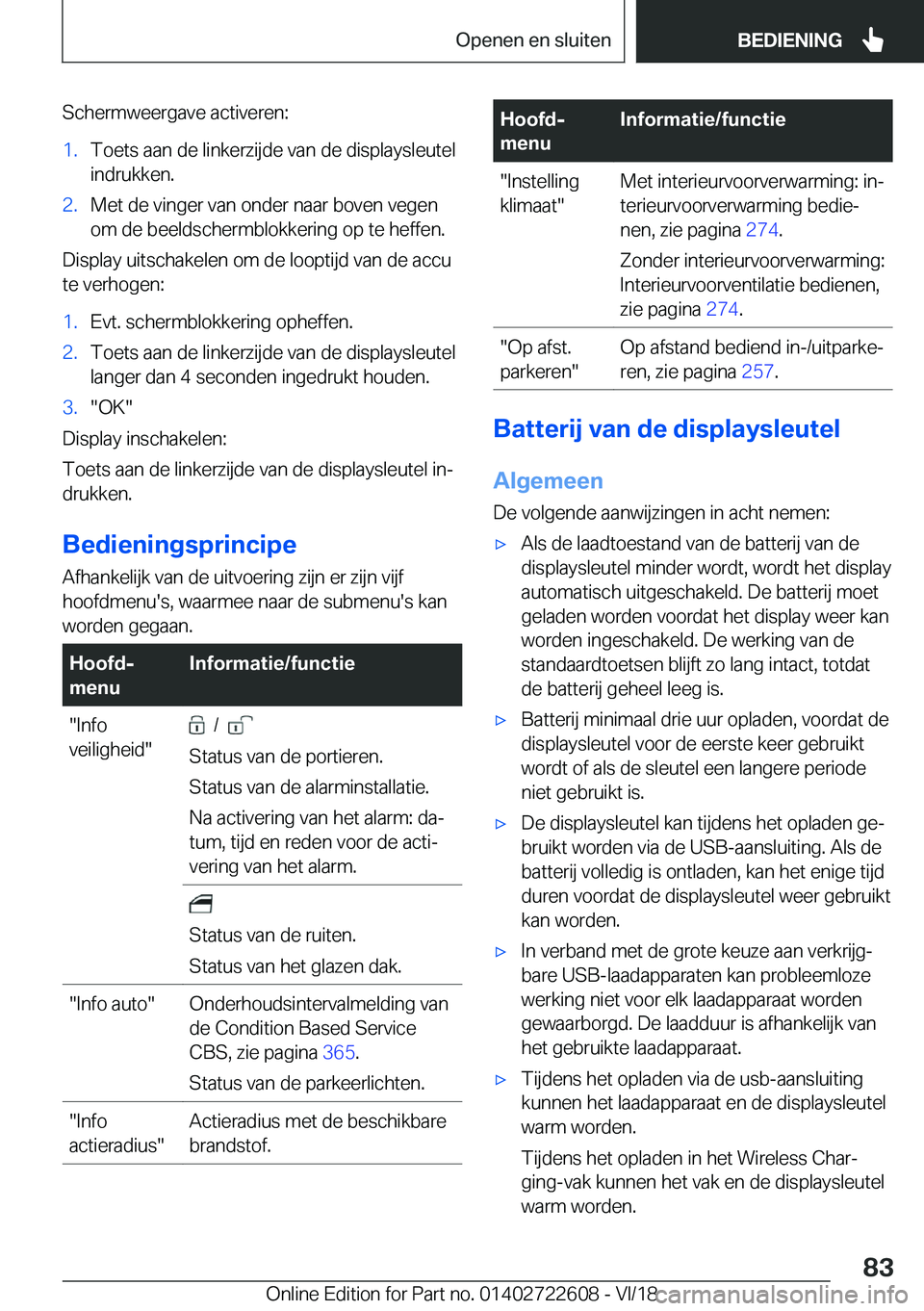 BMW 5 SERIES 2019  Instructieboekjes (in Dutch) �S�c�h�e�r�m�w�e�e�r�g�a�v�e��a�c�t�i�v�e�r�e�n�:�1�.�T�o�e�t�s��a�a�n��d�e��l�i�n�k�e�r�z�i�j�d�e��v�a�n��d�e��d�i�s�p�l�a�y�s�l�e�u�t�e�l
�i�n�d�r�u�k�k�e�n�.�2�.�M�e�t��d�e��v�i�n�g�e�r��