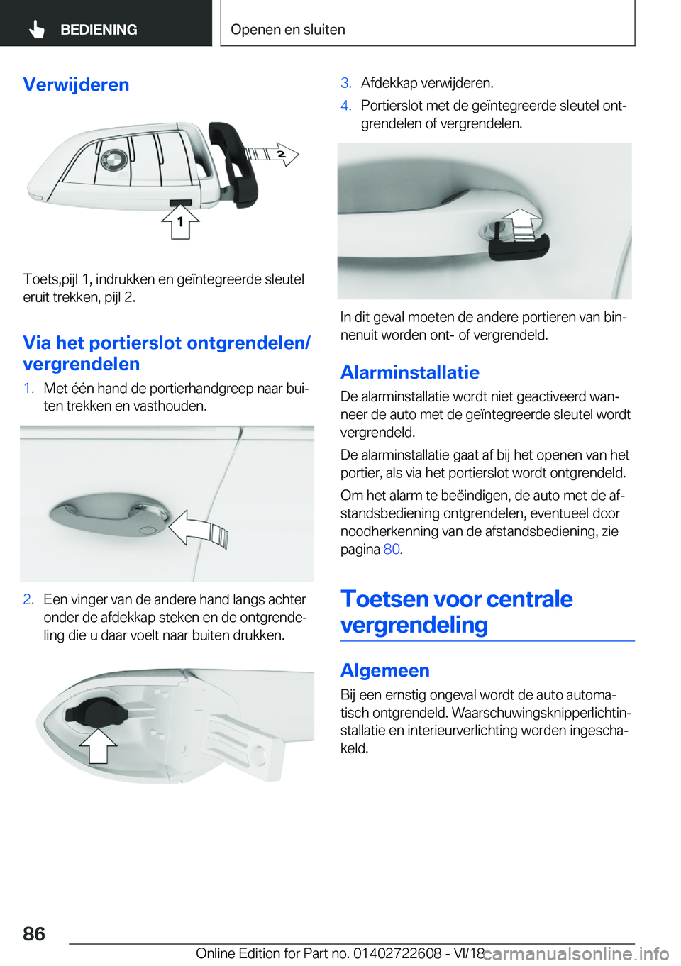 BMW 5 SERIES 2019  Instructieboekjes (in Dutch) �V�e�r�w�i�j�d�e�r�e�n
�T�o�e�t�s�,�p�i�j�l��1�,��i�n�d�r�u�k�k�e�n��e�n��g�e�