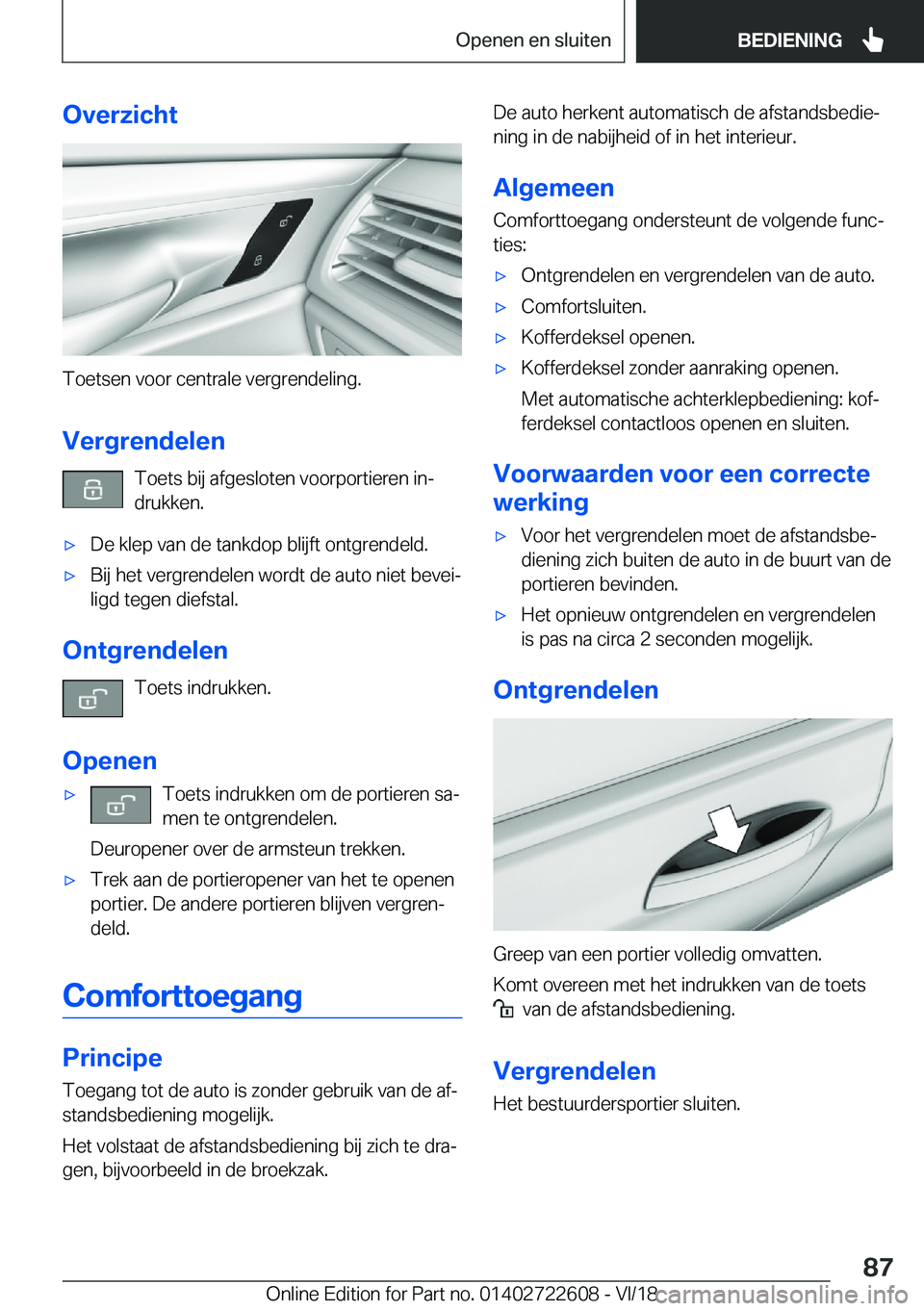 BMW 5 SERIES 2019  Instructieboekjes (in Dutch) �O�v�e�r�z�i�c�h�t
�T�o�e�t�s�e�n��v�o�o�r��c�e�n�t�r�a�l�e��v�e�r�g�r�e�n�d�e�l�i�n�g�.�V�e�r�g�r�e�n�d�e�l�e�n �T�o�e�t�s��b�i�j��a�f�g�e�s�l�o�t�e�n��v�o�o�r�p�o�r�t�i�e�r�e�n��i�nj
�d�r�u�