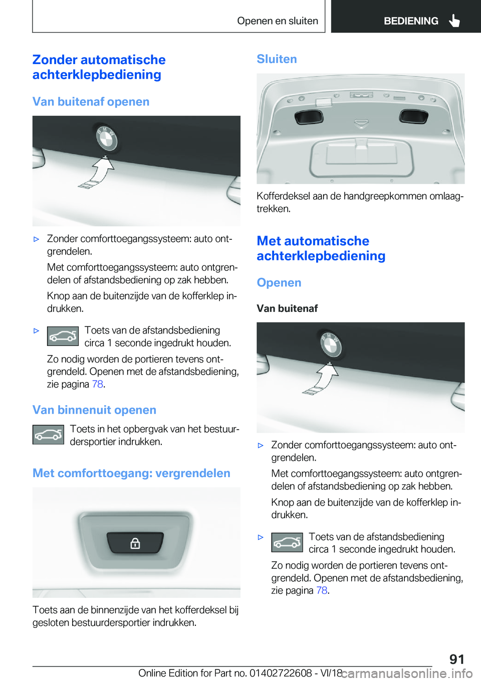 BMW 5 SERIES 2019  Instructieboekjes (in Dutch) �Z�o�n�d�e�r��a�u�t�o�m�a�t�i�s�c�h�e
�a�c�h�t�e�r�k�l�e�p�b�e�d�i�e�n�i�n�g
�V�a�n��b�u�i�t�e�n�a�f��o�p�e�n�e�n'x�Z�o�n�d�e�r��c�o�m�f�o�r�t�t�o�e�g�a�n�g�s�s�y�s�t�e�e�m�:��a�u�t�o��o�n�t