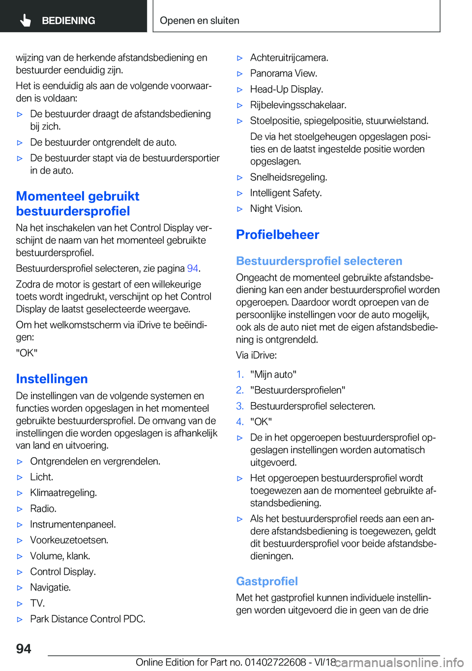 BMW 5 SERIES 2019  Instructieboekjes (in Dutch) �w�i�j�z�i�n�g��v�a�n��d�e��h�e�r�k�e�n�d�e��a�f�s�t�a�n�d�s�b�e�d�i�e�n�i�n�g��e�n�b�e�s�t�u�u�r�d�e�r��e�e�n�d�u�i�d�i�g��z�i�j�n�.
�H�e�t��i�s��e�e�n�d�u�i�d�i�g��a�l�s��a�a�n��d�e��v�