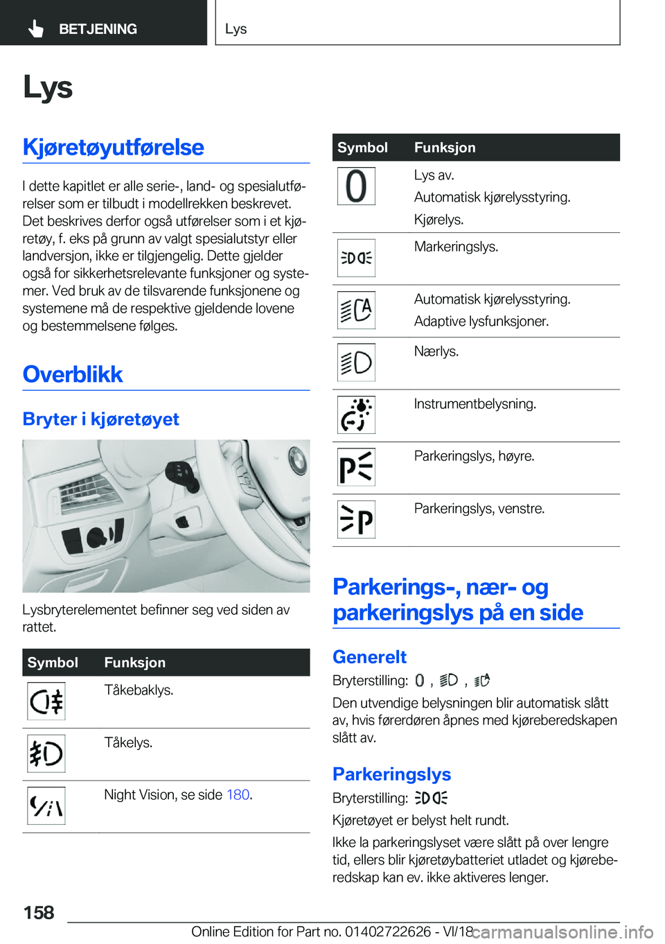 BMW 5 SERIES 2019  InstruksjonsbØker (in Norwegian) �L�y�s�K�j�