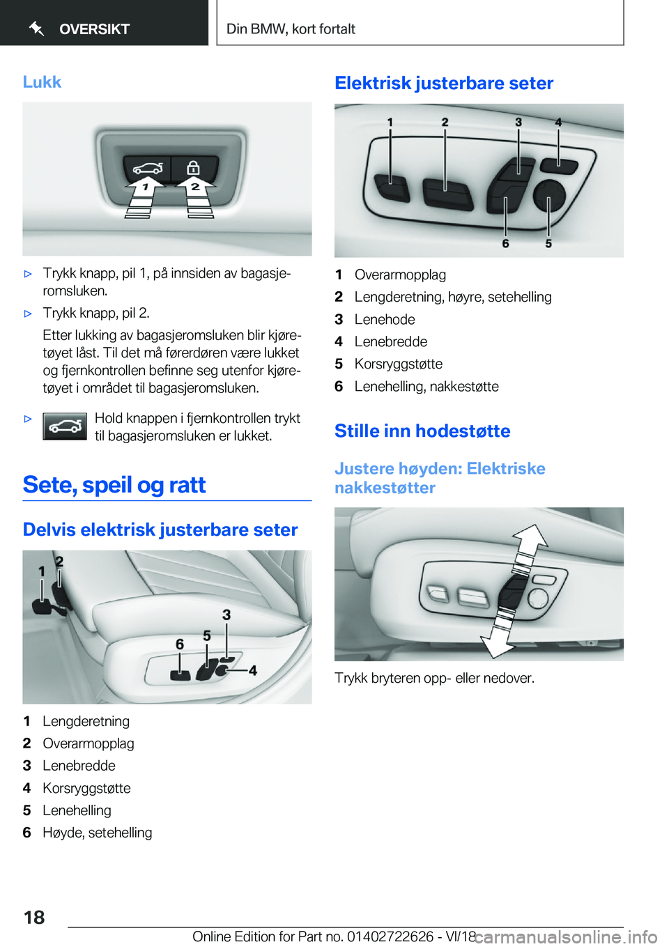 BMW 5 SERIES 2019  InstruksjonsbØker (in Norwegian) �L�u�k�kx�T�r�y�k�k��k�n�a�p�p�,��p�i�l��1�,��p�å��i�n�n�s�i�d�e�n��a�v��b�a�g�a�s�j�ej�r�o�m�s�l�u�k�e�n�.x�T�r�y�k�k��k�n�a�p�p�,��p�i�l��2�.
�E�t�t�e�r��l�u�k�k�i�n�g��a�v��b�a�g�a