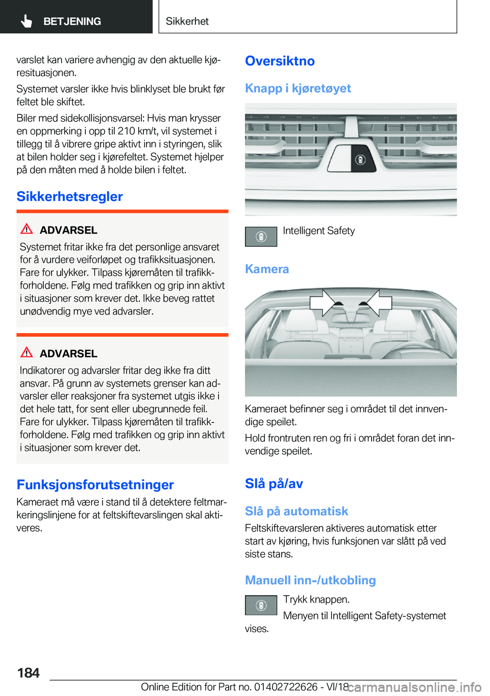 BMW 5 SERIES 2019  InstruksjonsbØker (in Norwegian) �v�a�r�s�l�e�t��k�a�n��v�a�r�i�e�r�e��a�v�h�e�n�g�i�g��a�v��d�e�n��a�k�t�u�e�l�l�e��k�j�
