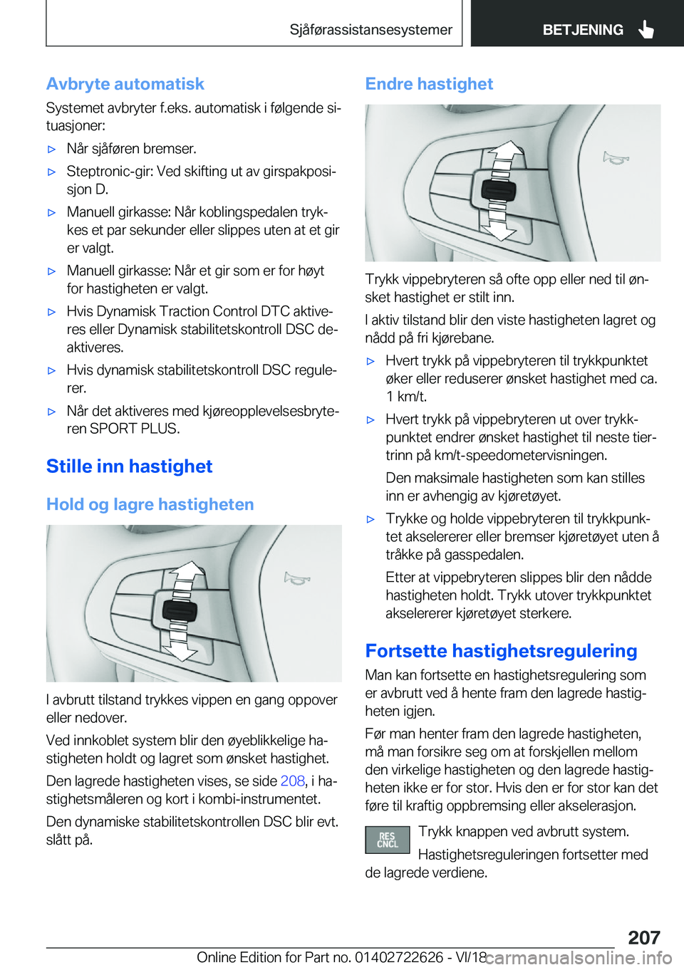 BMW 5 SERIES 2019  InstruksjonsbØker (in Norwegian) �A�v�b�r�y�t�e��a�u�t�o�m�a�t�i�s�k
�S�y�s�t�e�m�e�t��a�v�b�r�y�t�e�r��f�.�e�k�s�.��a�u�t�o�m�a�t�i�s�k��i��f�