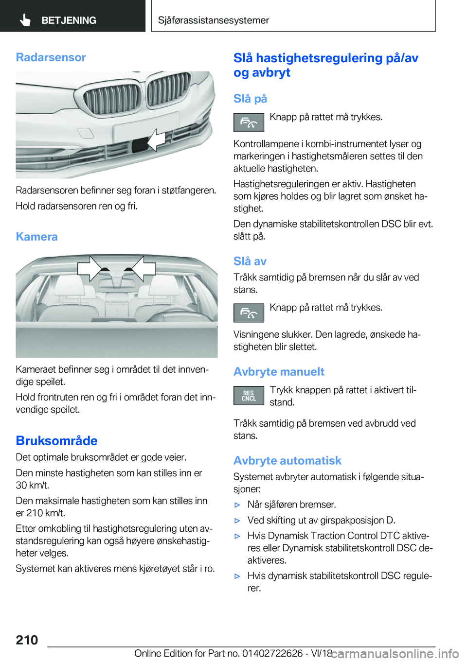 BMW 5 SERIES 2019  InstruksjonsbØker (in Norwegian) �R�a�d�a�r�s�e�n�s�o�r
�R�a�d�a�r�s�e�n�s�o�r�e�n��b�e�f�i�n�n�e�r��s�e�g��f�o�r�a�n��i��s�t�