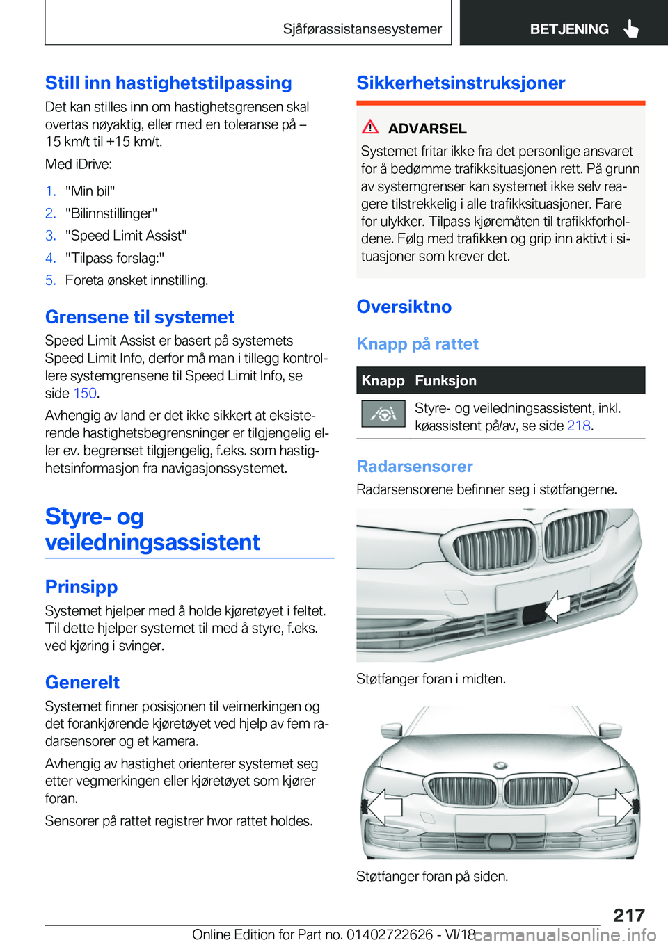 BMW 5 SERIES 2019  InstruksjonsbØker (in Norwegian) �S�t�i�l�l��i�n�n��h�a�s�t�i�g�h�e�t�s�t�i�l�p�a�s�s�i�n�g
�D�e�t��k�a�n��s�t�i�l�l�e�s��i�n�n��o�m��h�a�s�t�i�g�h�e�t�s�g�r�e�n�s�e�n��s�k�a�l
�o�v�e�r�t�a�s��n�