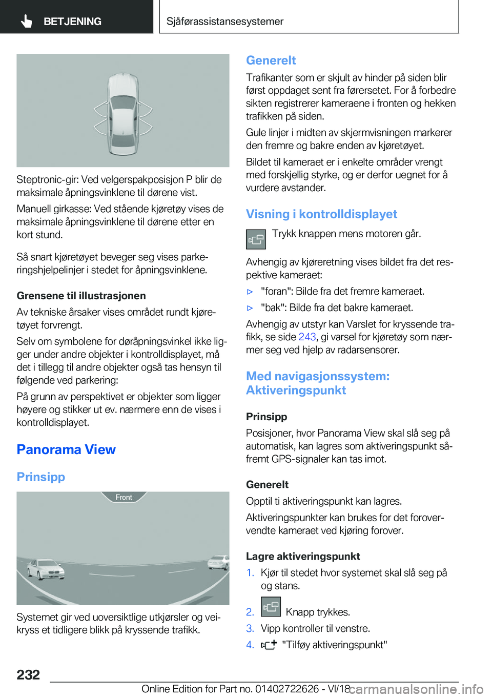BMW 5 SERIES 2019  InstruksjonsbØker (in Norwegian) �S�t�e�p�t�r�o�n�i�c�-�g�i�r�:��V�e�d��v�e�l�g�e�r�s�p�a�k�p�o�s�i�s�j�o�n��P��b�l�i�r��d�e
�m�a�k�s�i�m�a�l�e��å�p�n�i�n�g�s�v�i�n�k�l�e�n�e��t�i�l��d�