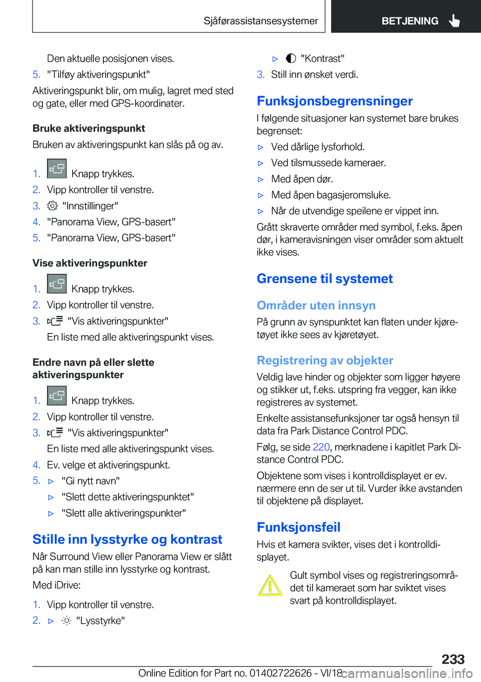 BMW 5 SERIES 2019  InstruksjonsbØker (in Norwegian) �D�e�n��a�k�t�u�e�l�l�e��p�o�s�i�s�j�o�n�e�n��v�i�s�e�s�.�5�.��T�i�l�f�