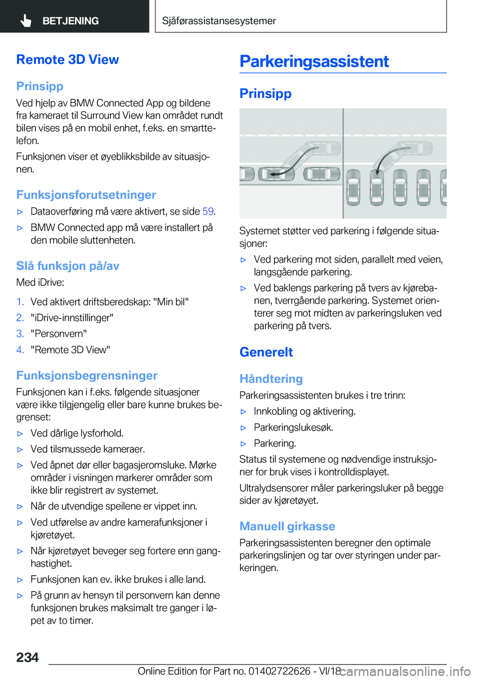 BMW 5 SERIES 2019  InstruksjonsbØker (in Norwegian) �R�e�m�o�t�e��3�D��V�i�e�w
�P�r�i�n�s�i�p�p �V�e�d��h�j�e�l�p��a�v��B�M�W��C�o�n�n�e�c�t�e�d��A�p�p��o�g��b�i�l�d�e�n�e
�f�r�a��k�a�m�e�r�a�e�t��t�i�l��S�u�r�r�o�u�n�d��V�i�e�w��k�a�n��
