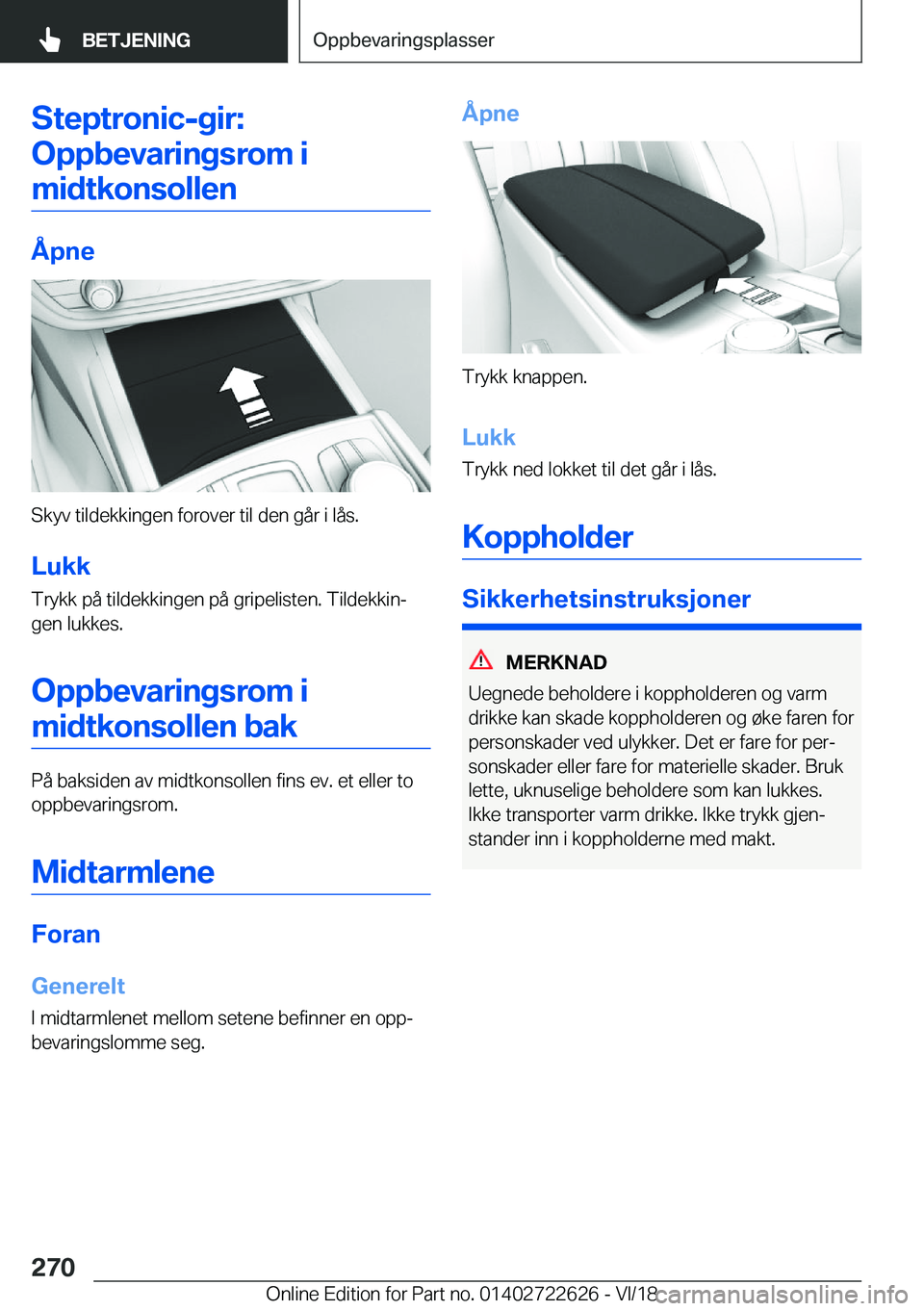 BMW 5 SERIES 2019  InstruksjonsbØker (in Norwegian) �S�t�e�p�t�r�o�n�i�c�-�g�i�r�:�O�p�p�b�e�v�a�r�i�n�g�s�r�o�m��i�m�i�d�t�k�o�n�s�o�l�l�e�n
�
