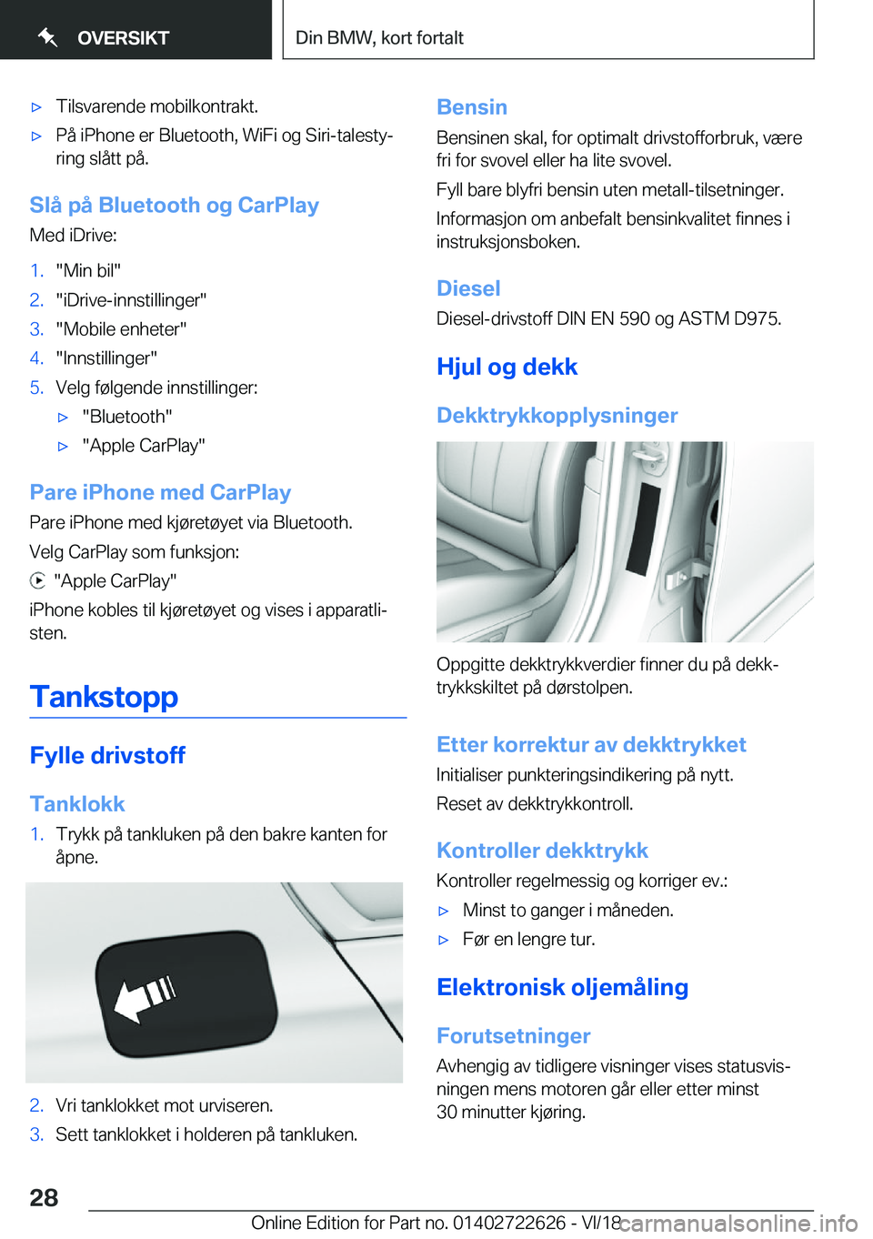 BMW 5 SERIES 2019  InstruksjonsbØker (in Norwegian) x�T�i�l�s�v�a�r�e�n�d�e��m�o�b�i�l�k�o�n�t�r�a�k�t�.x�P�å��i�P�h�o�n�e��e�r��B�l�u�e�t�o�o�t�h�,��W�i�F�i��o�g��S�i�r�i�-�t�a�l�e�s�t�yj�r�i�n�g��s�l�å�t�t��p�å�.
�S�l�å��p�å��B�l�u