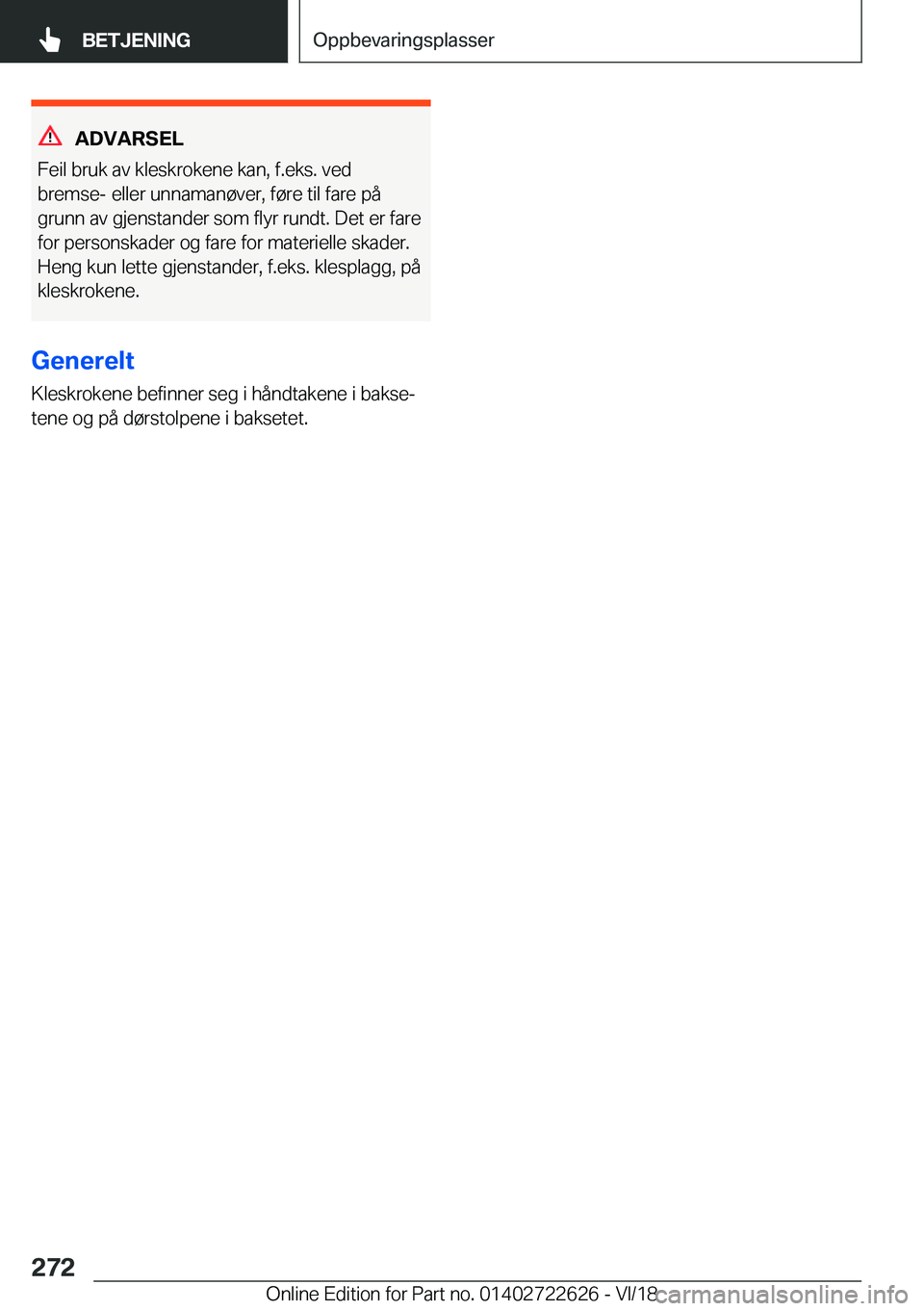 BMW 5 SERIES 2019  InstruksjonsbØker (in Norwegian) �A�D�V�A�R�S�E�L
�F�e�i�l��b�r�u�k��a�v��k�l�e�s�k�r�o�k�e�n�e��k�a�n�,��f�.�e�k�s�.��v�e�d
�b�r�e�m�s�e�-��e�l�l�e�r��u�n�n�a�m�a�n�