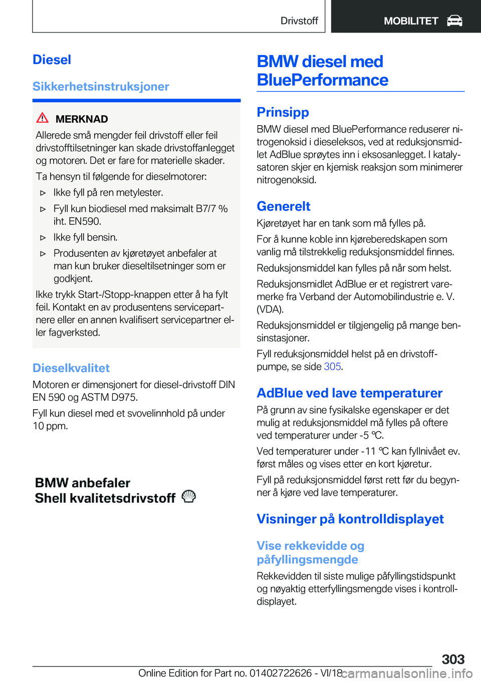 BMW 5 SERIES 2019  InstruksjonsbØker (in Norwegian) �D�i�e�s�e�l
�S�i�k�k�e�r�h�e�t�s�i�n�s�t�r�u�k�s�j�o�n�e�r
�M�E�R�K�N�A�D
�A�l�l�e�r�e�d�e��s�m�å��m�e�n�g�d�e�r��f�e�i�l��d�r�i�v�s�t�o�f�f��e�l�l�e�r��f�e�i�l �d�r�i�v�s�t�o�f�f�t�i�l�s�e�t�