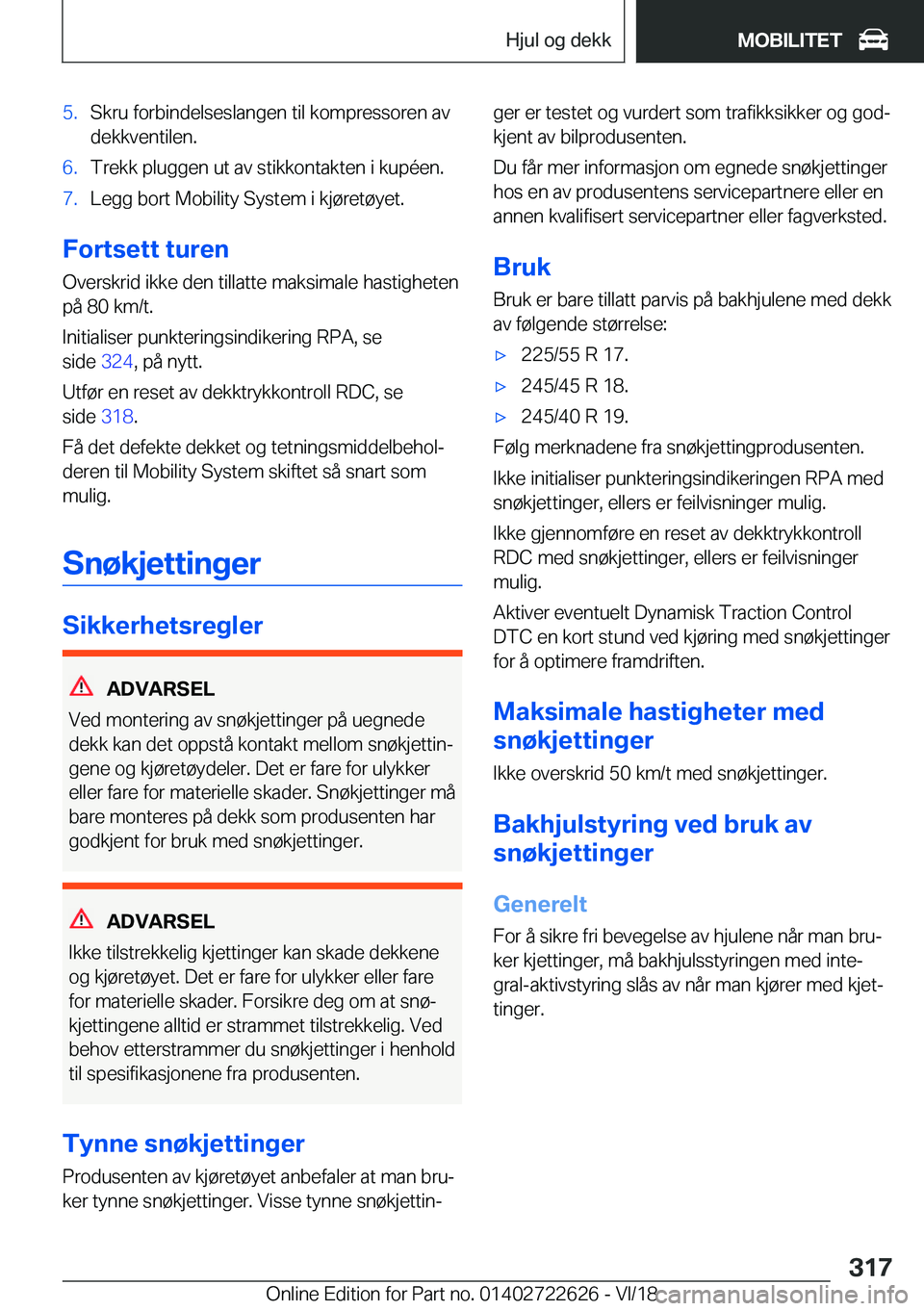 BMW 5 SERIES 2019  InstruksjonsbØker (in Norwegian) �5�.�S�k�r�u��f�o�r�b�i�n�d�e�l�s�e�s�l�a�n�g�e�n��t�i�l��k�o�m�p�r�e�s�s�o�r�e�n��a�v
�d�e�k�k�v�e�n�t�i�l�e�n�.�6�.�T�r�e�k�k��p�l�u�g�g�e�n��u�t��a�v��s�t�i�k�k�o�n�t�a�k�t�e�n��i��k�u�p�