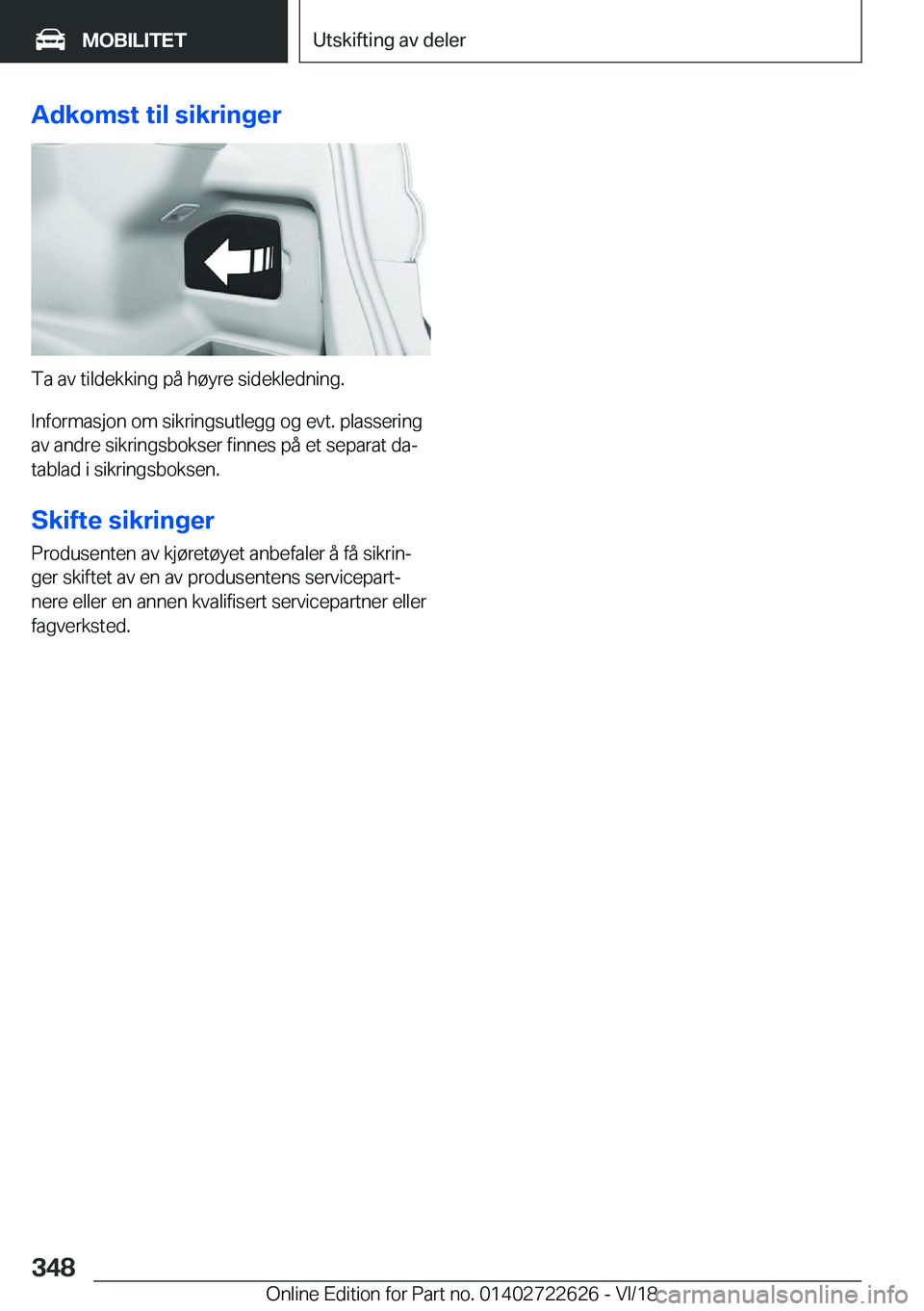 BMW 5 SERIES 2019  InstruksjonsbØker (in Norwegian) �A�d�k�o�m�s�t��t�i�l��s�i�k�r�i�n�g�e�r
�T�a��a�v��t�i�l�d�e�k�k�i�n�g��p�å��h�
