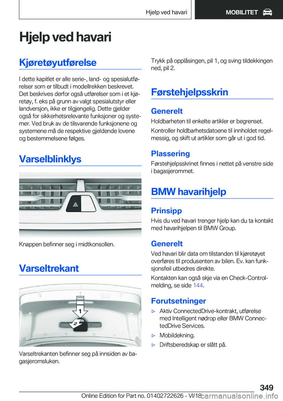 BMW 5 SERIES 2019  InstruksjonsbØker (in Norwegian) �H�j�e�l�p��v�e�d��h�a�v�a�r�i�K�j�