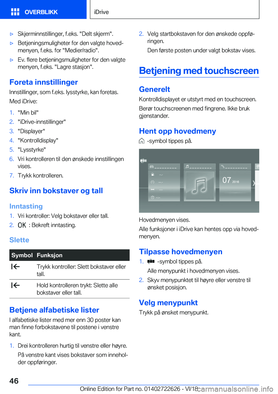 BMW 5 SERIES 2019  InstruksjonsbØker (in Norwegian) x�S�k�j�e�r�m�i�n�n�s�t�i�l�l�i�n�g�e�r�,��f�.�e�k�s�.���D�e�l�t��s�k�j�e�r�m��.x�B�e�t�j�e�n�i�n�g�s�m�u�l�i�g�h�e�t�e�r��f�o�r��d�e�n��v�a�l�g�t�e��h�o�v�e�dj�m�e�n�y�e�n�,��f�.�e�k�s�.
