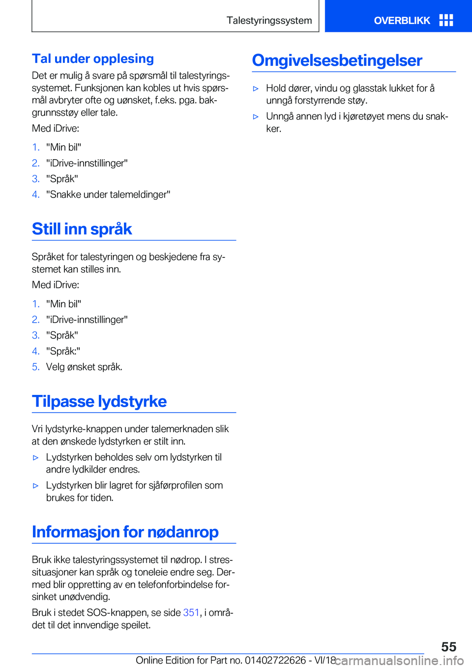 BMW 5 SERIES 2019  InstruksjonsbØker (in Norwegian) �T�a�l��u�n�d�e�r��o�p�p�l�e�s�i�n�g
�D�e�t��e�r��m�u�l�i�g��å��s�v�a�r�e��p�å��s�p�